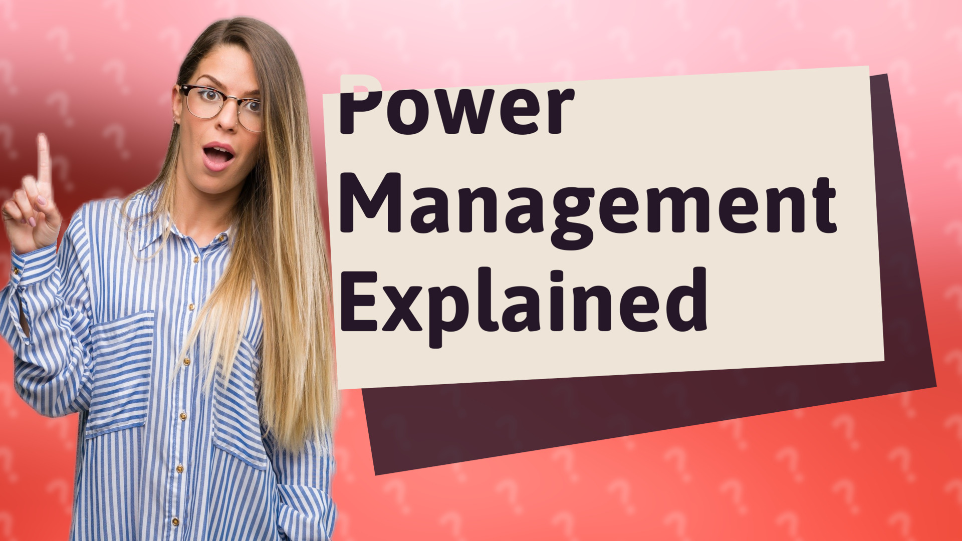 Power Management Explained