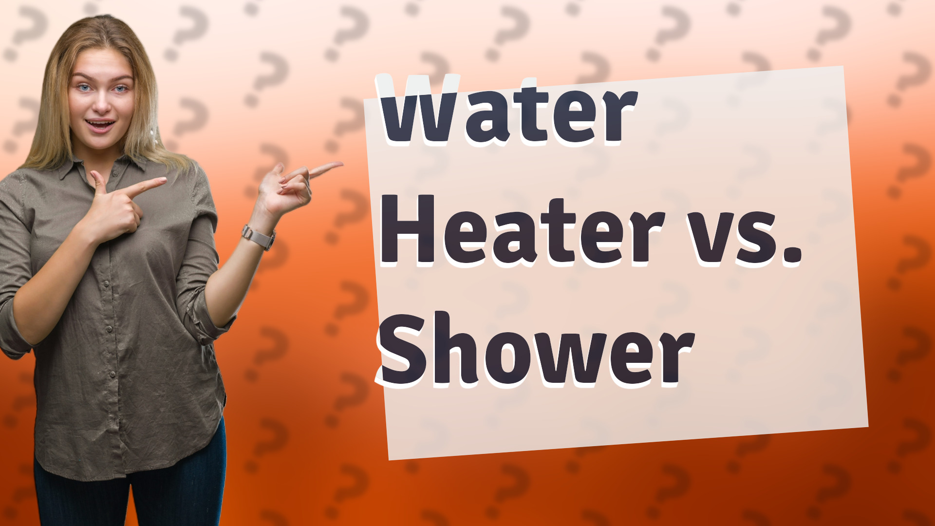 Water Heater vs. Shower