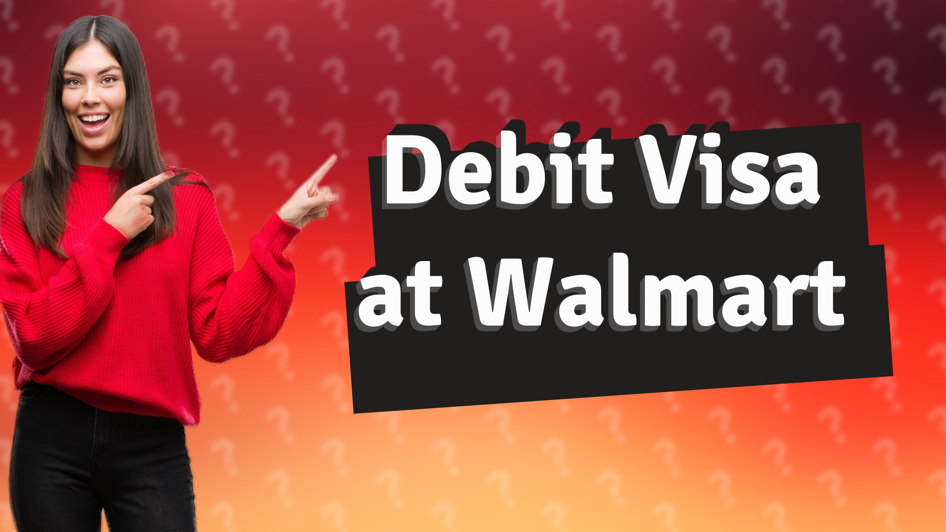 Debit Visa at Walmart