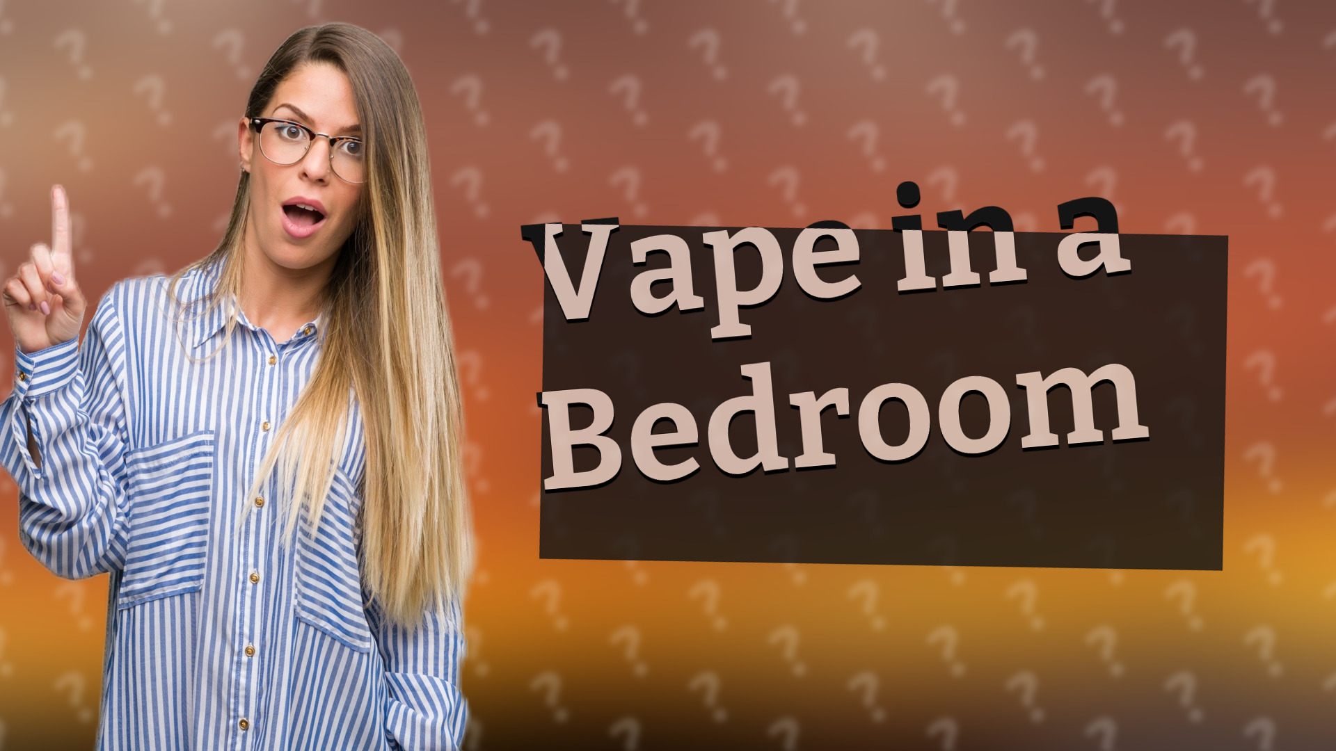 Vape in a Bedroom