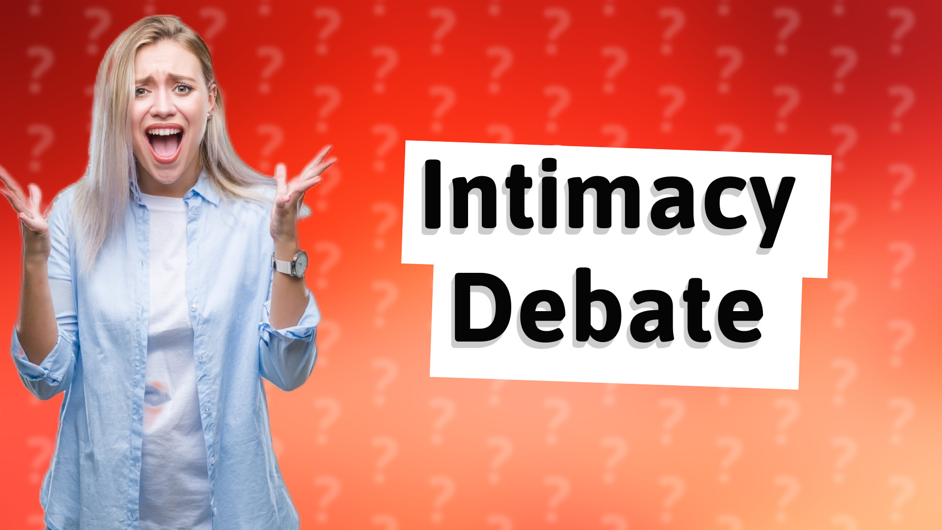Intimacy Debate