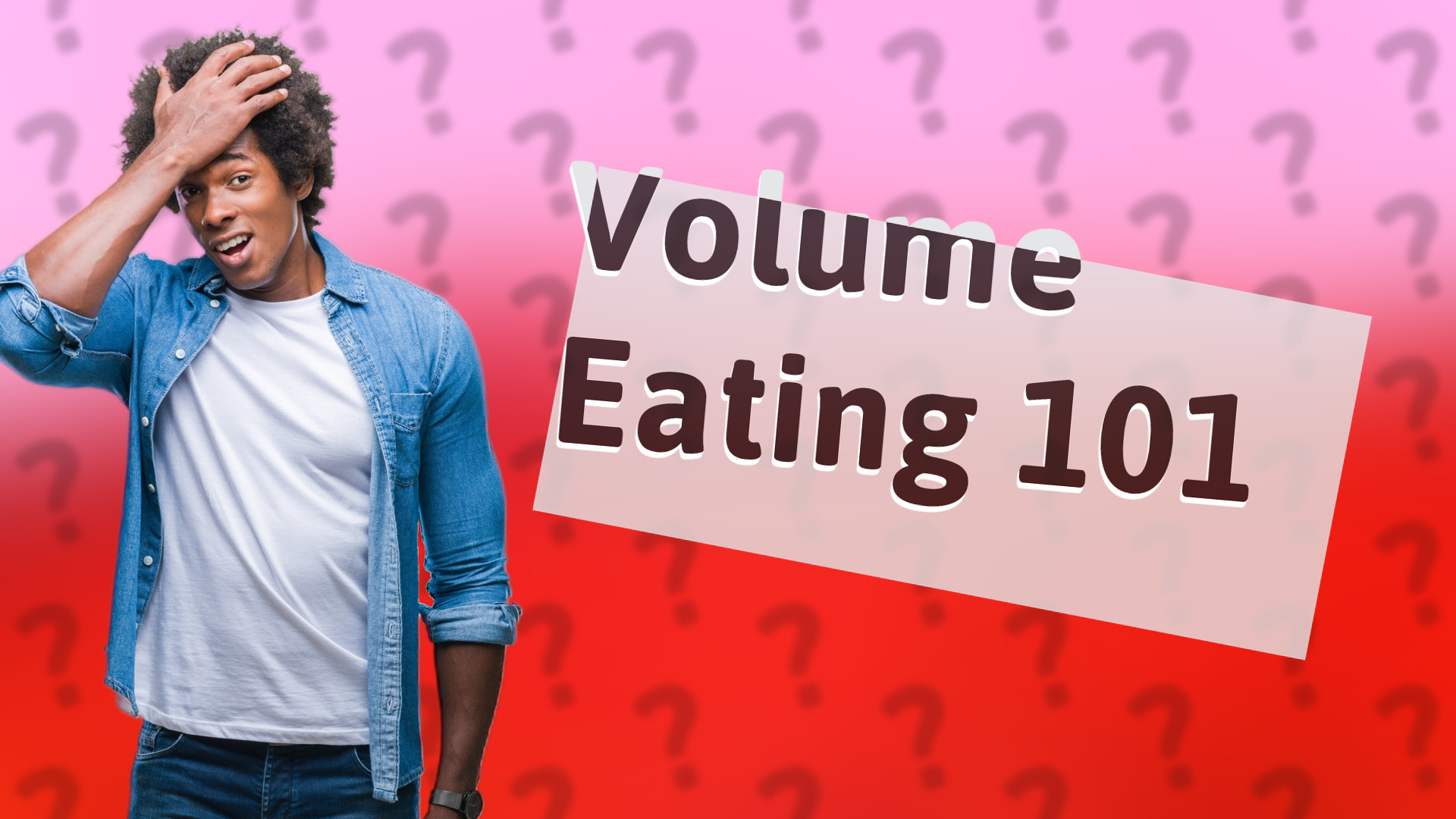 Volume Eating 101