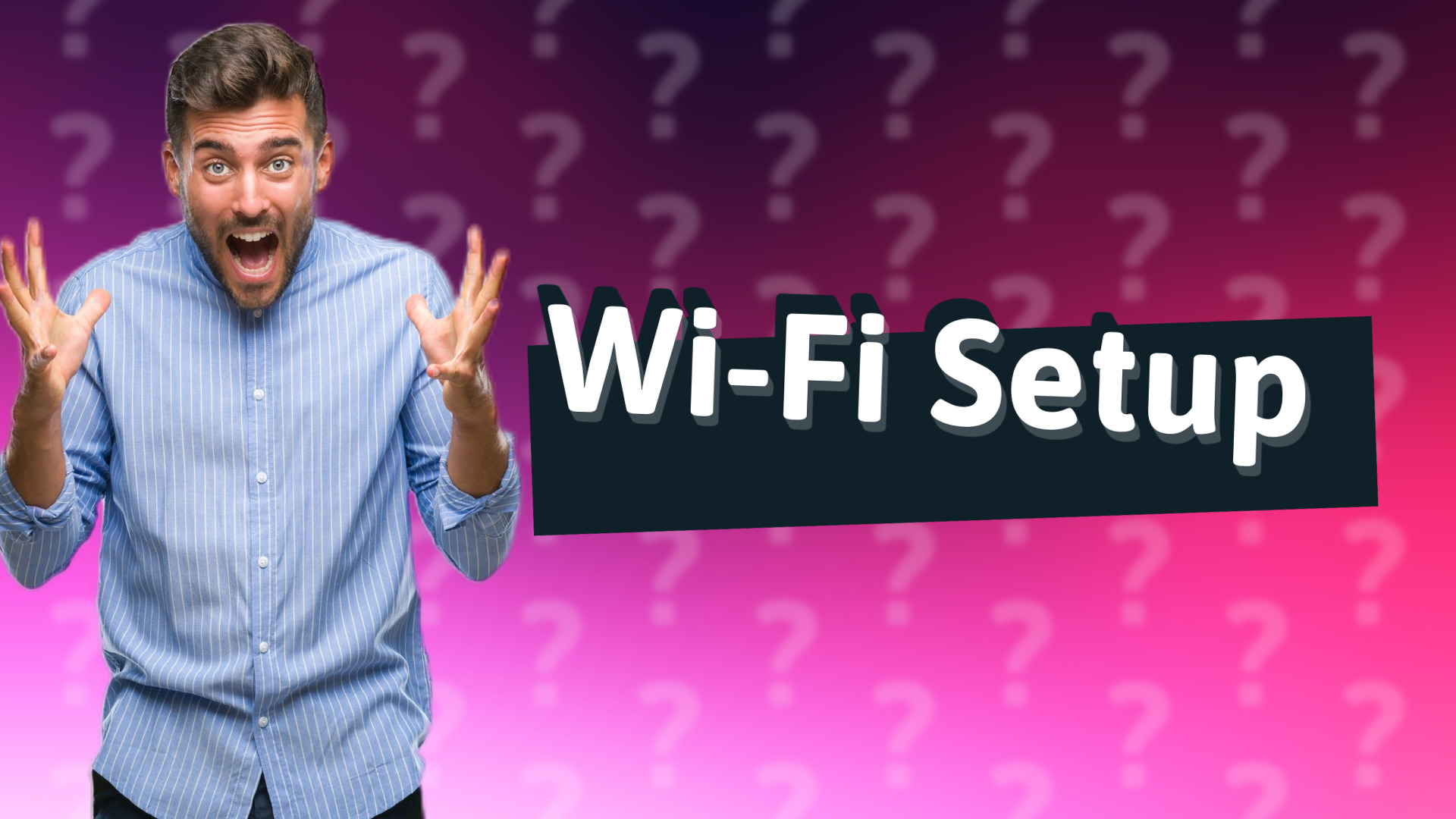 Wi-Fi Setup