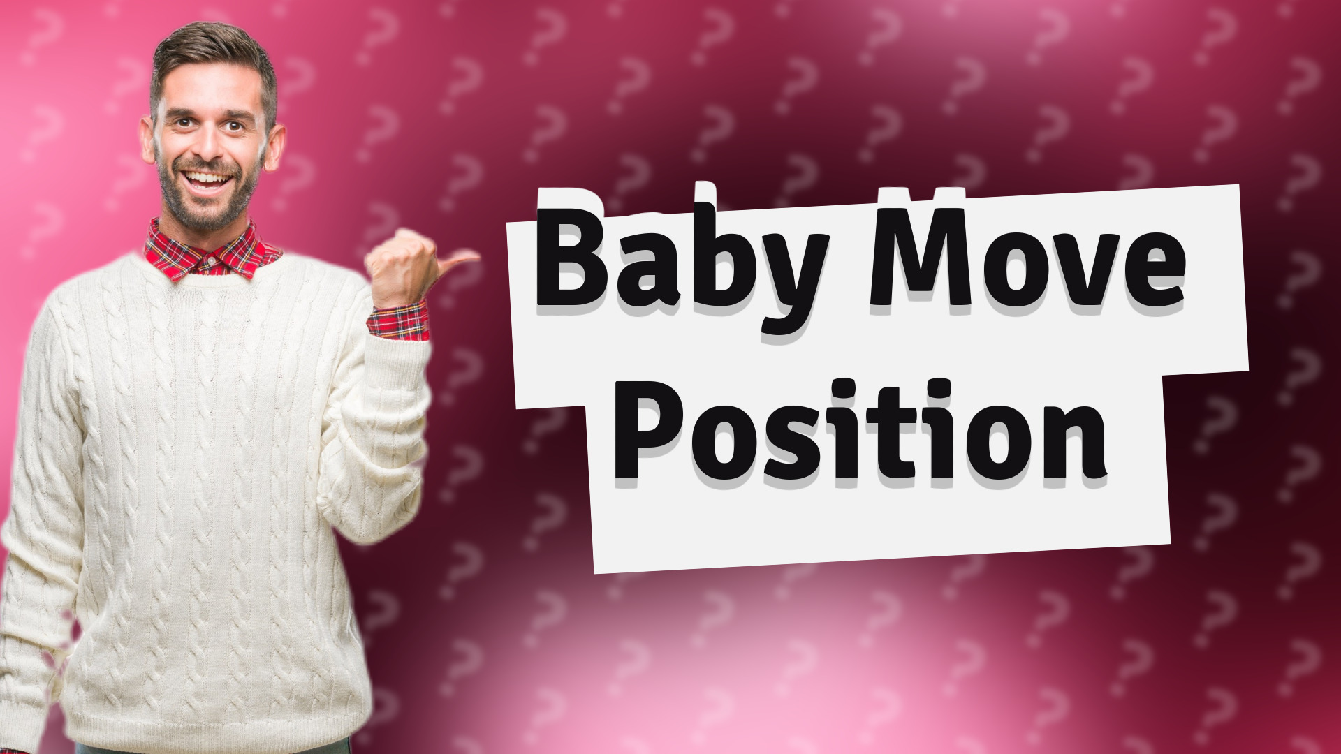 Baby Move Position