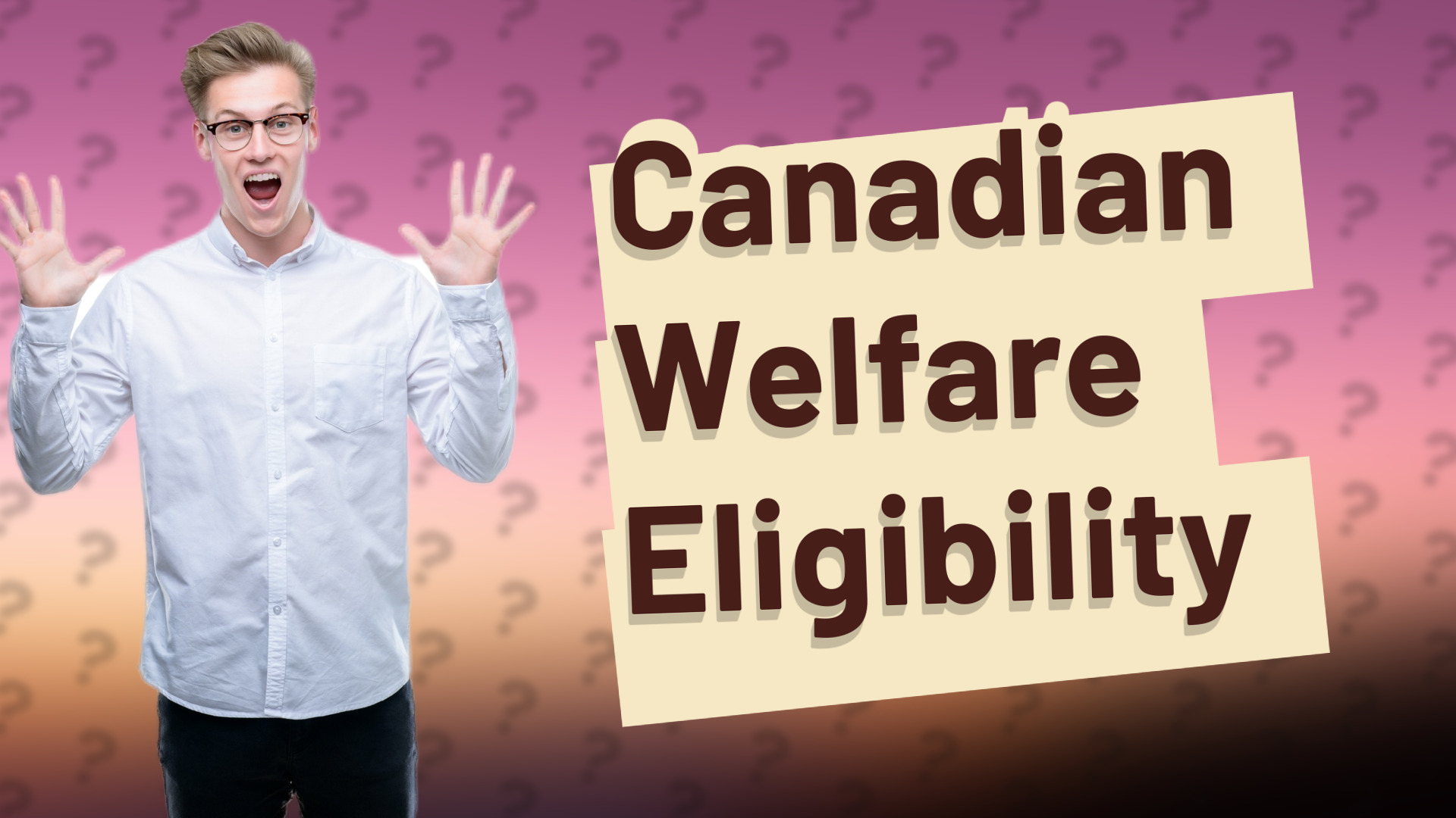 Canadian Welfare Eligibility