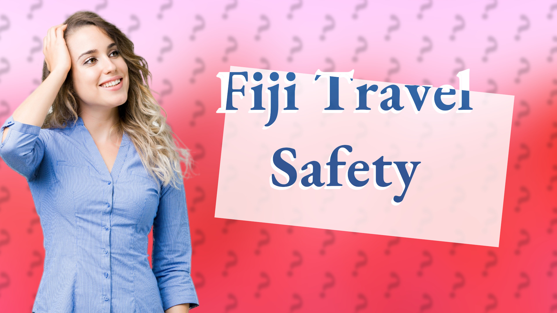 Fiji Travel Safety