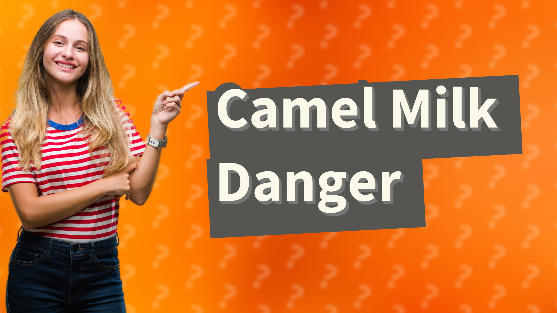 Camel Milk Danger