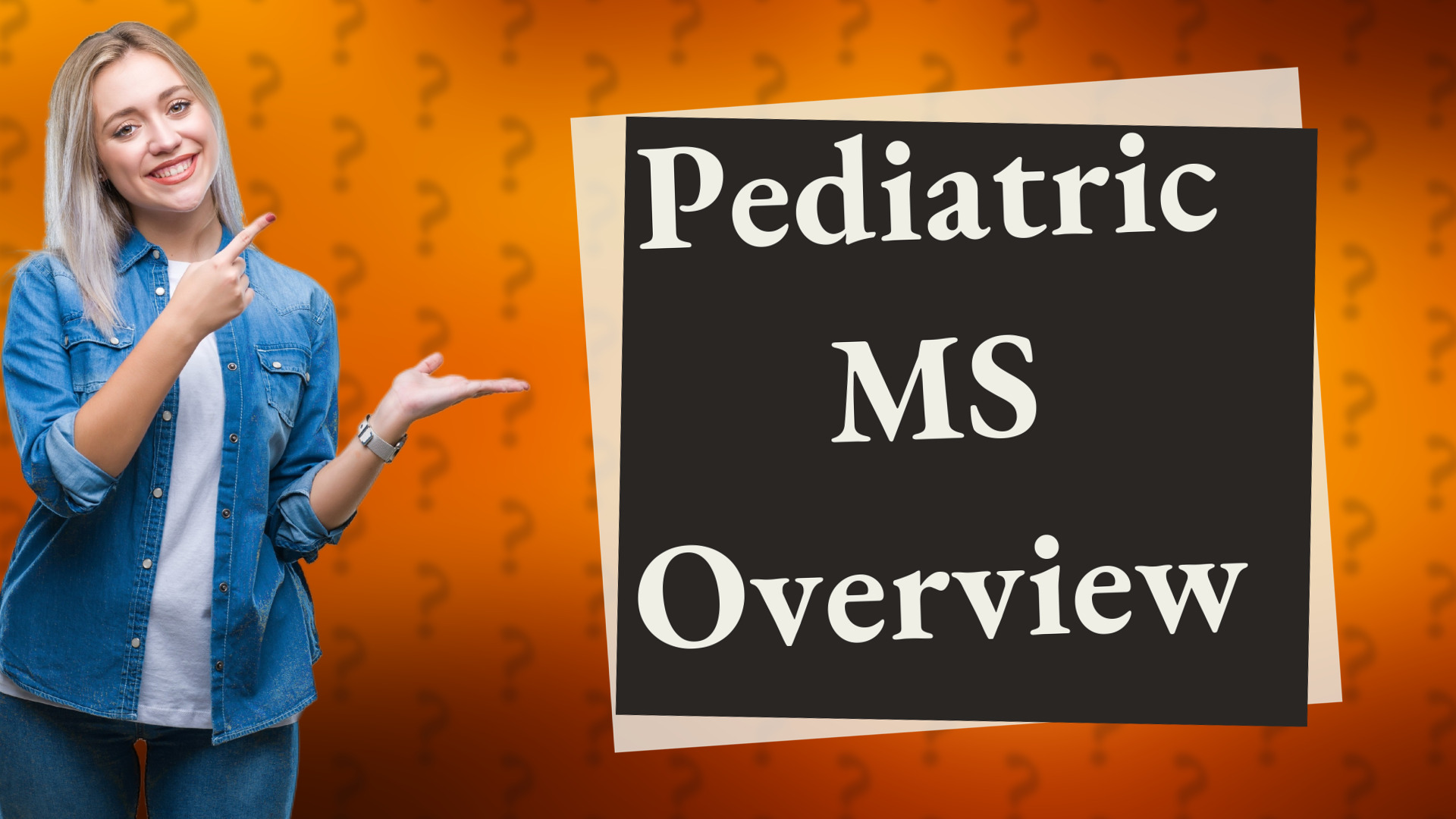 Pediatric MS Overview