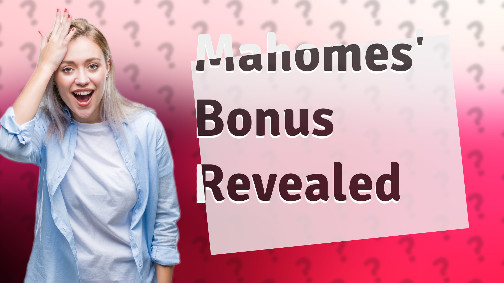 Mahomes' Bonus Revealed
