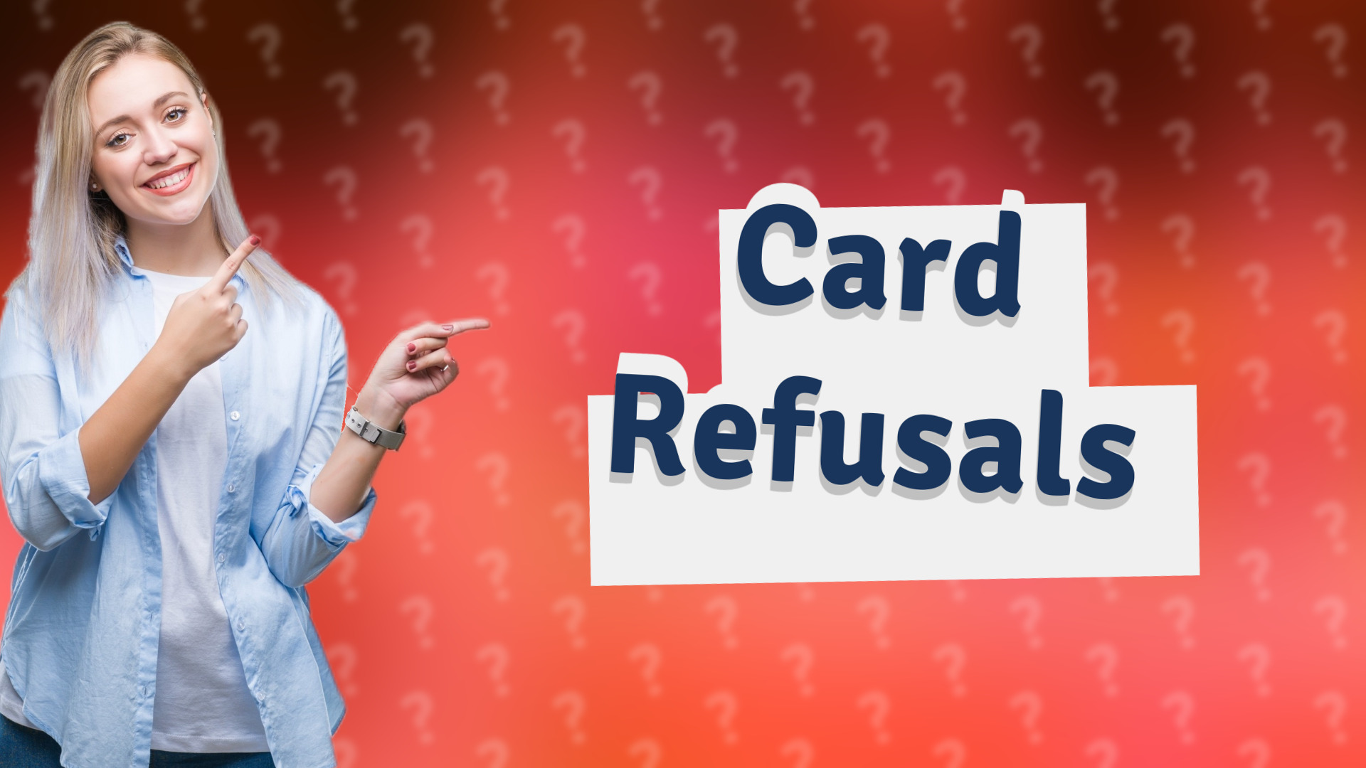 Card Refusals