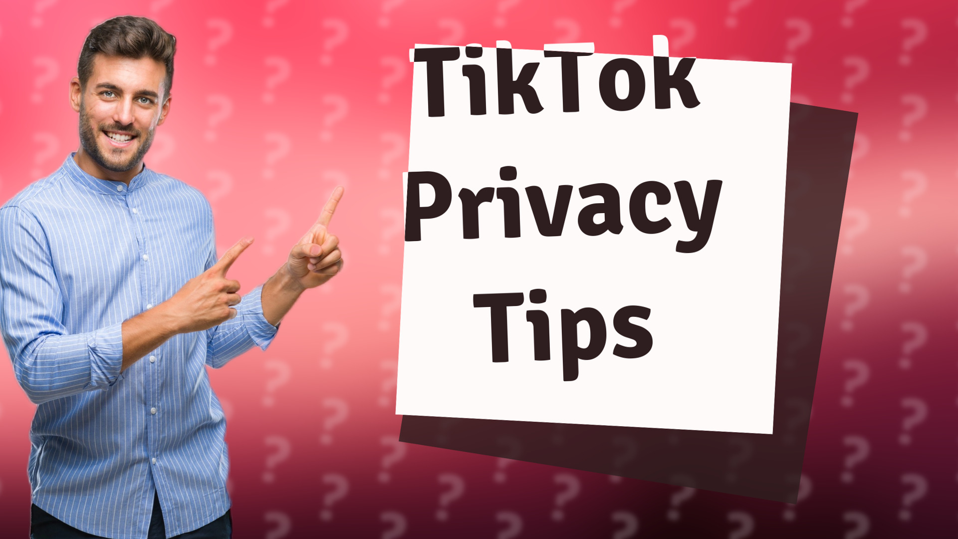 TikTok Privacy Tips