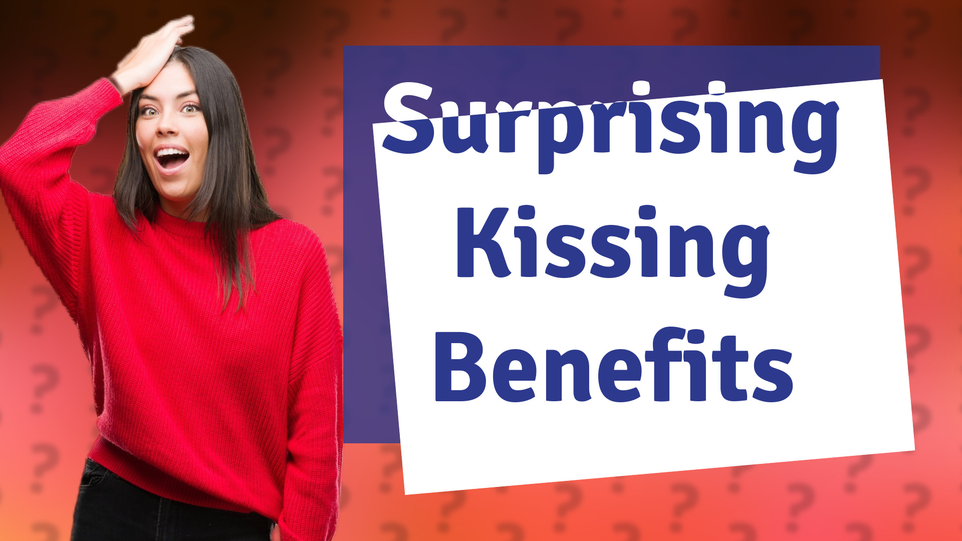 Surprising Kissing Benefits