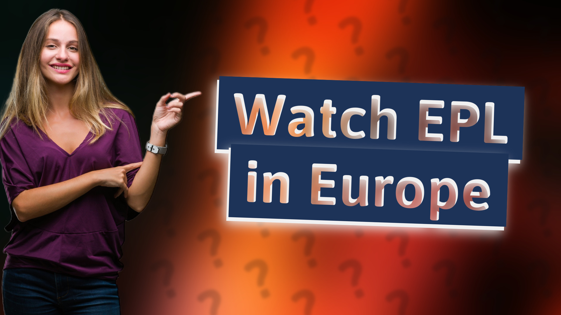 Watch EPL in Europe
