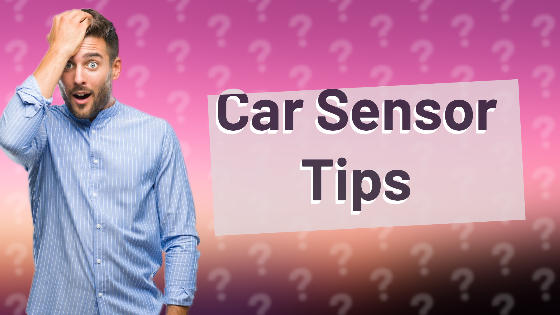 Car Sensor Tips