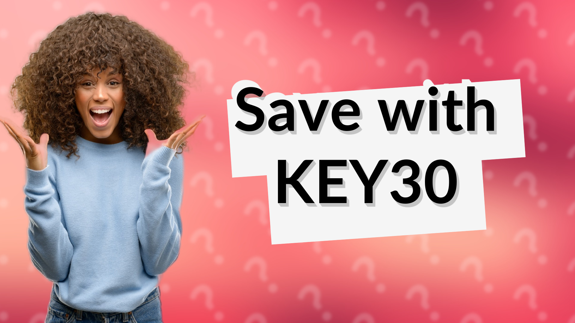 Save with KEY30