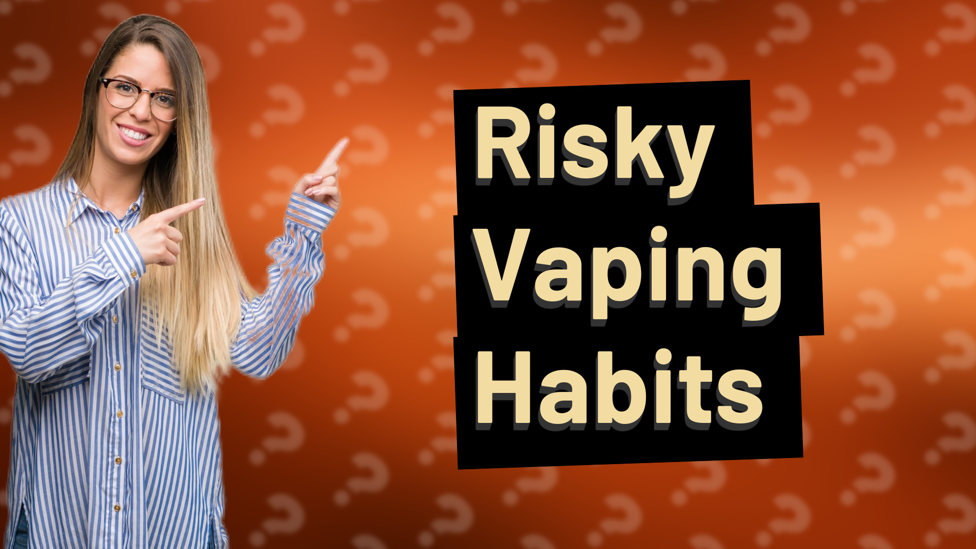 Risky Vaping Habits