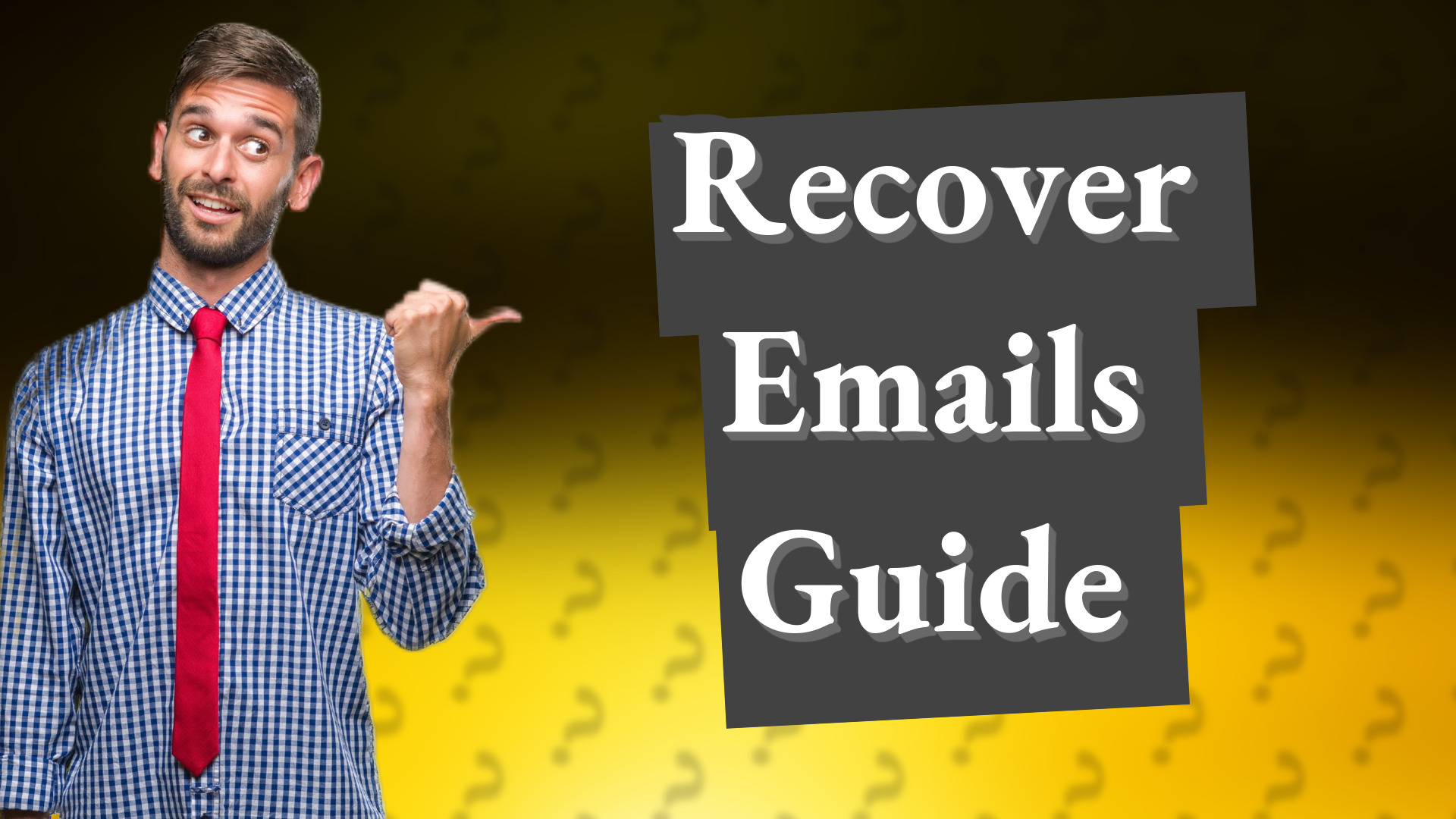 Recover Emails Guide
