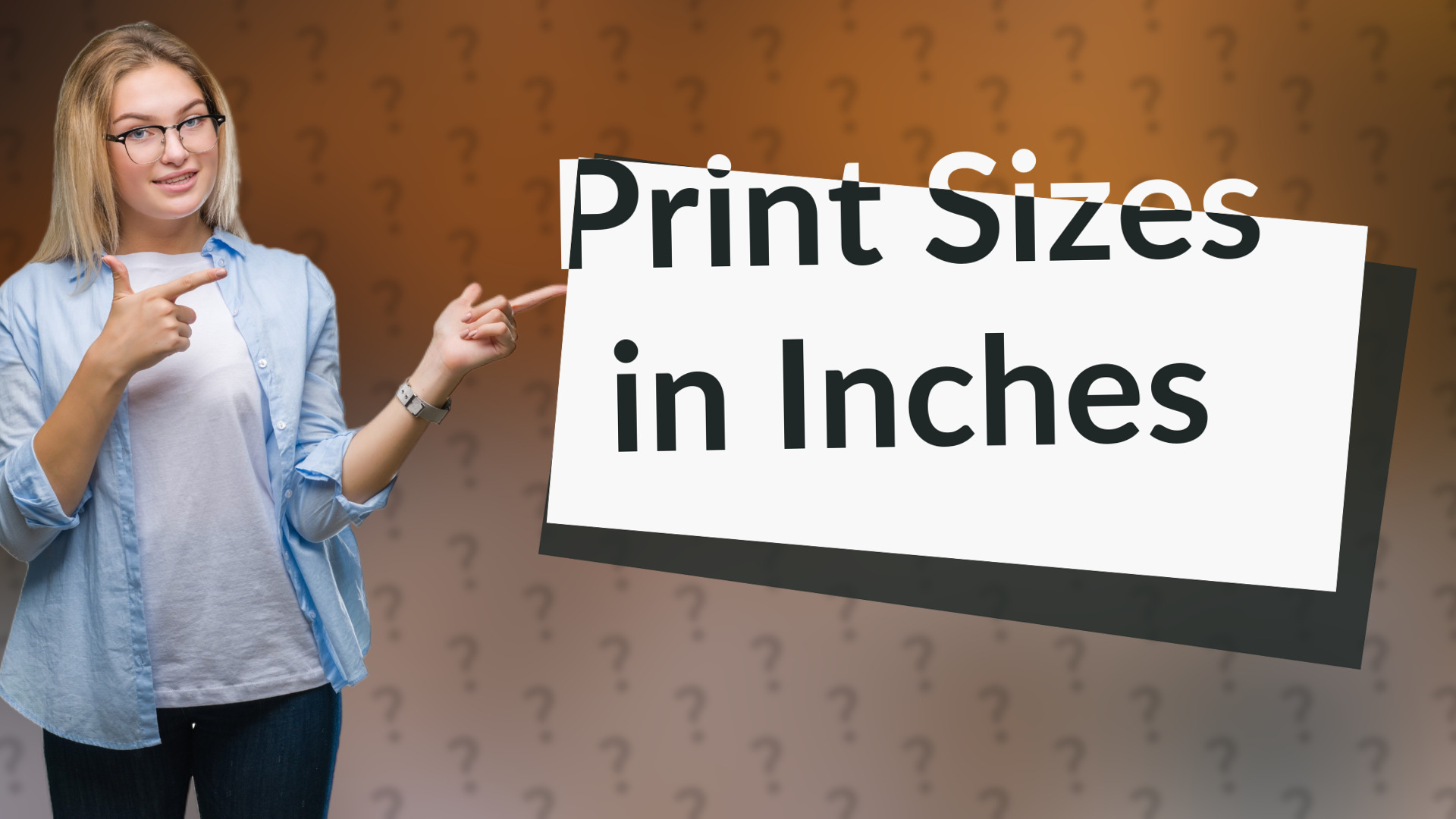 Print Sizes in Inches