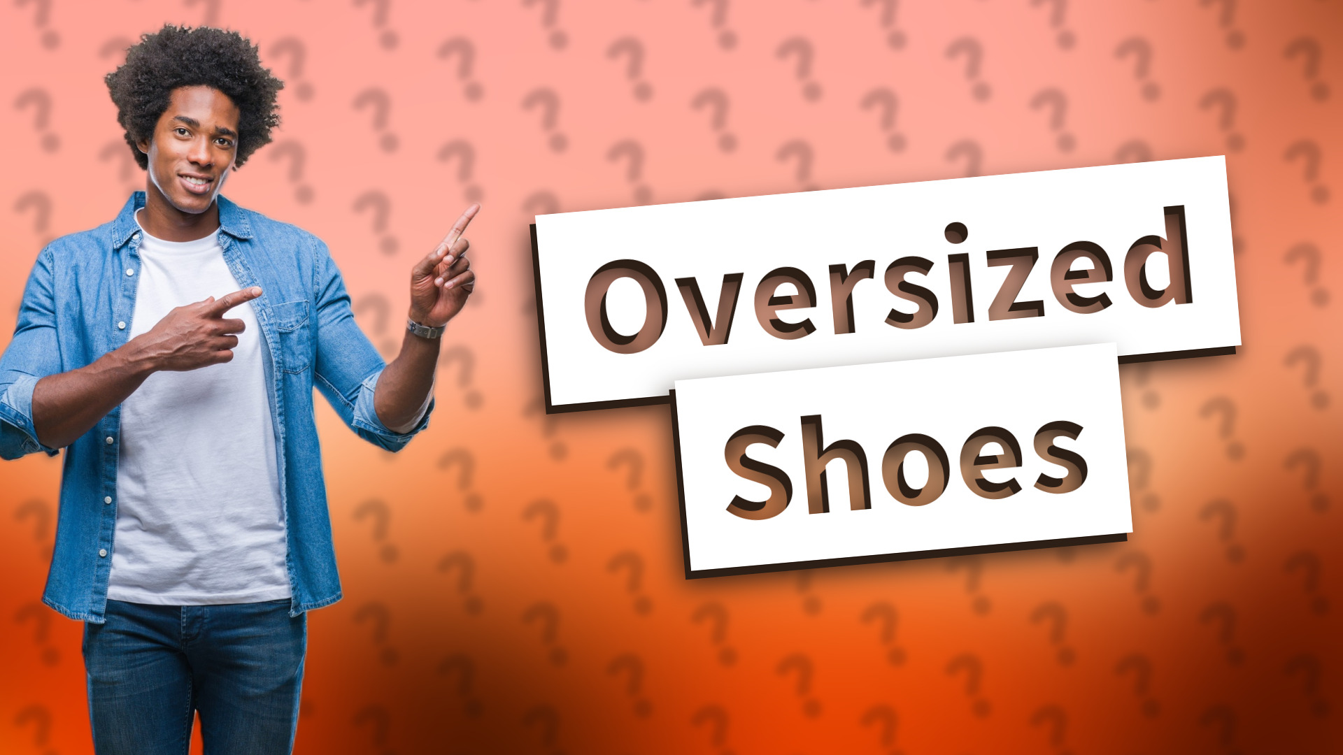 Oversized Shoes