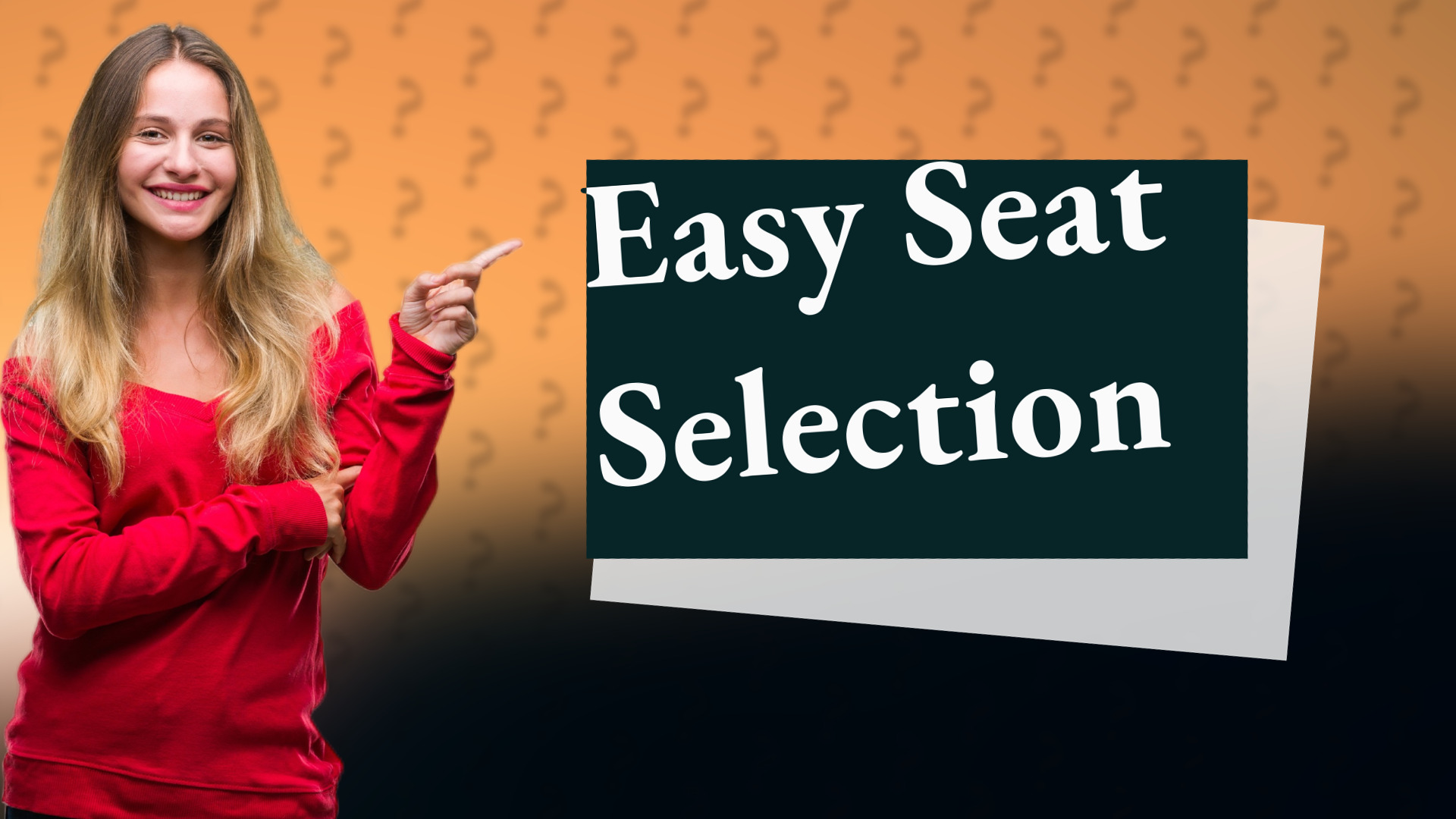 Easy Seat Selection