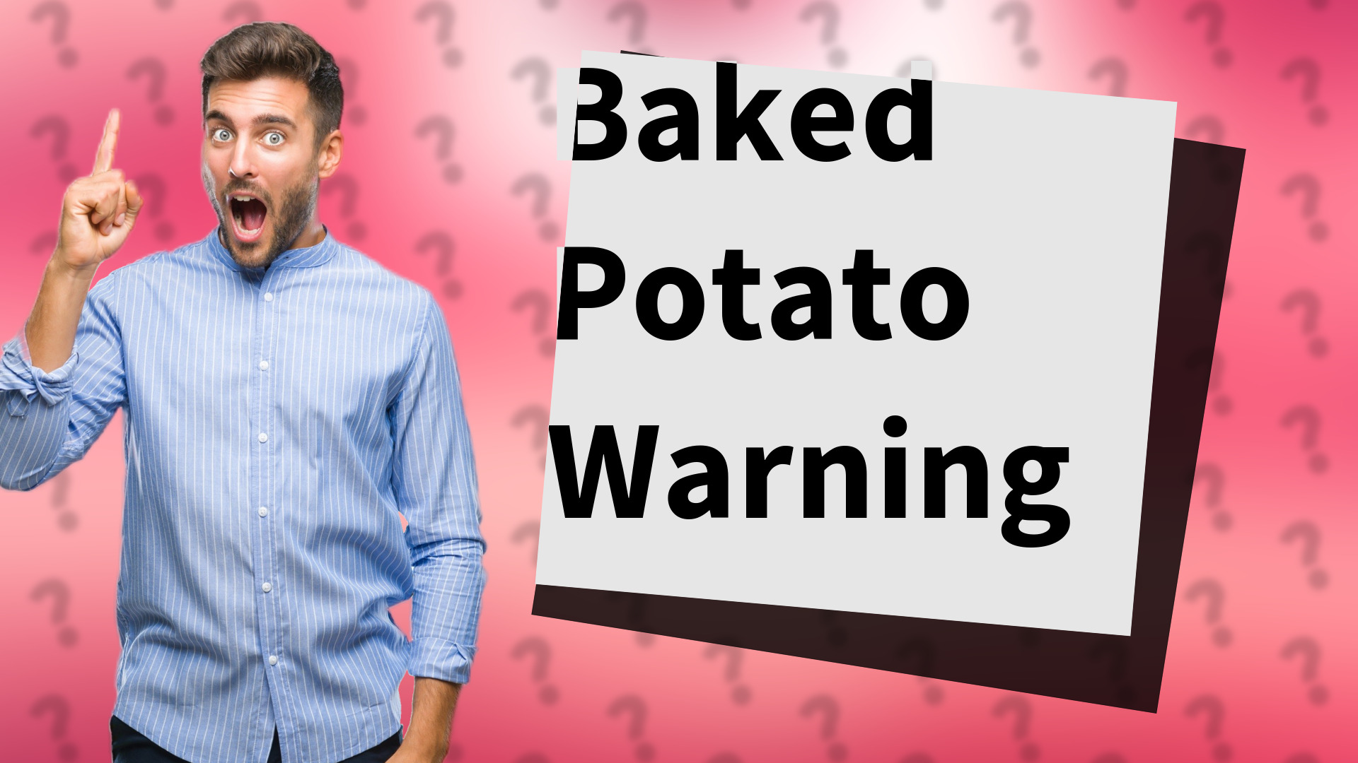 Baked Potato Warning
