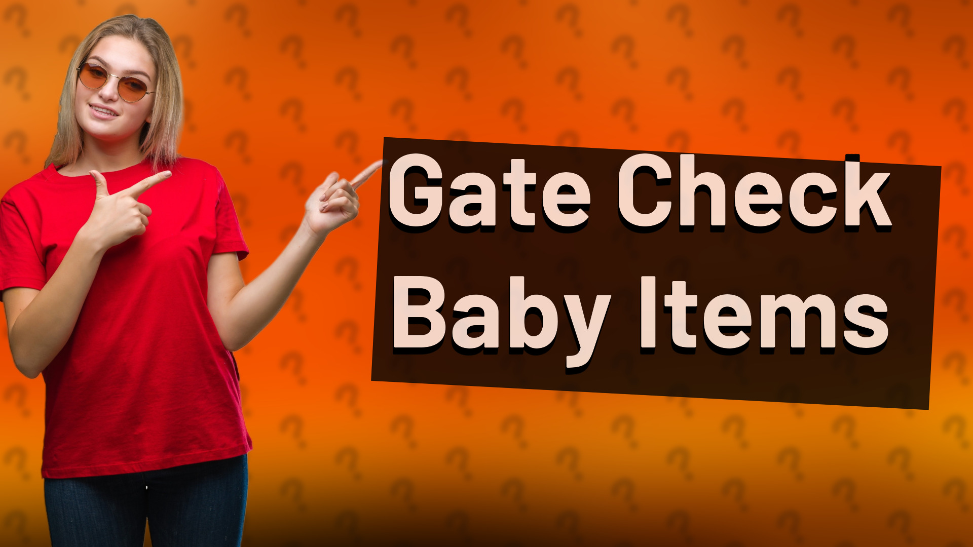 Gate Check Baby Items