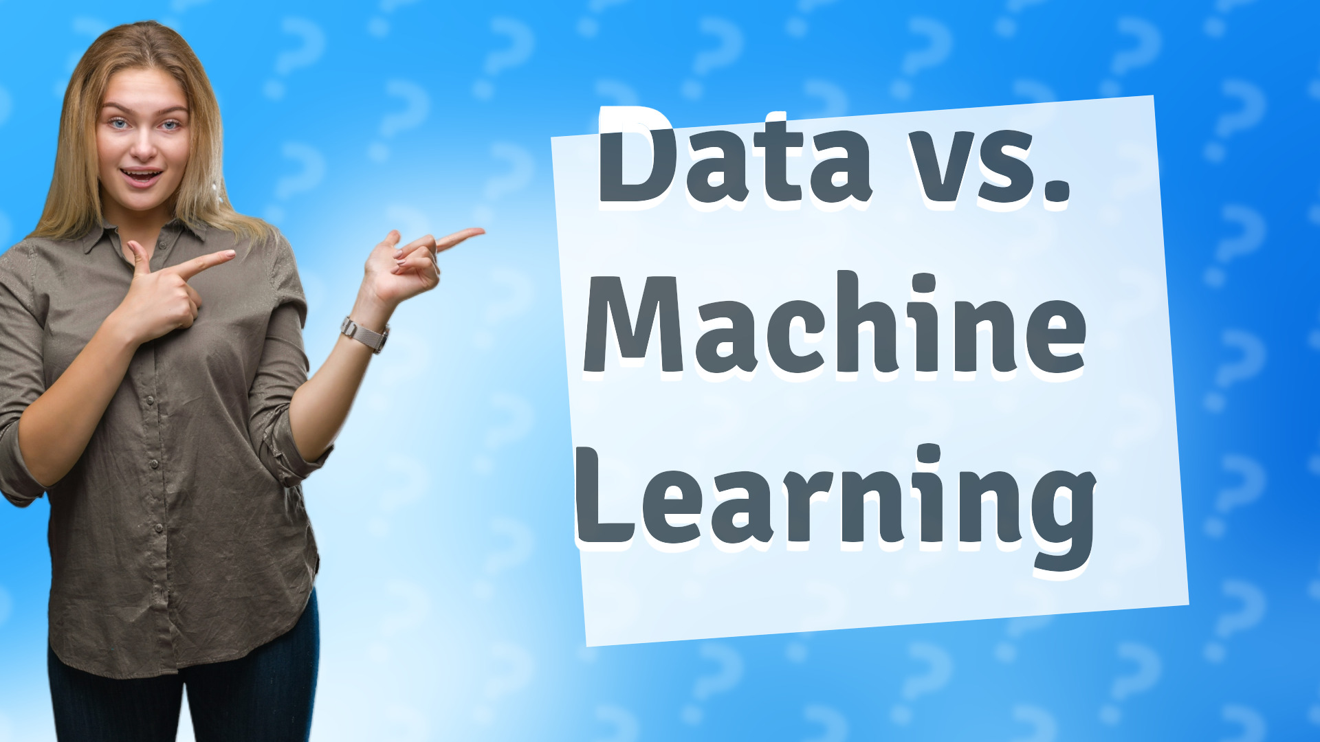Data vs. Machine Learning