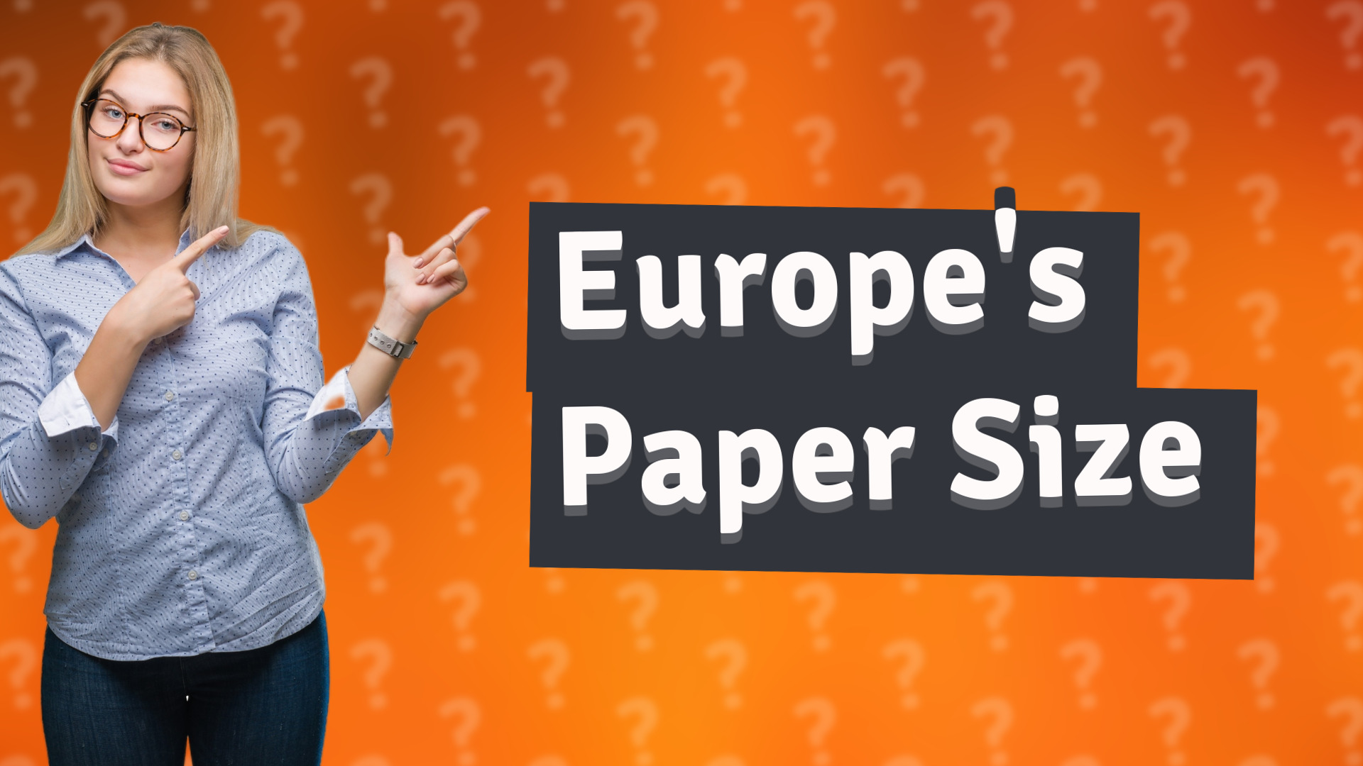 Europe's Paper Size