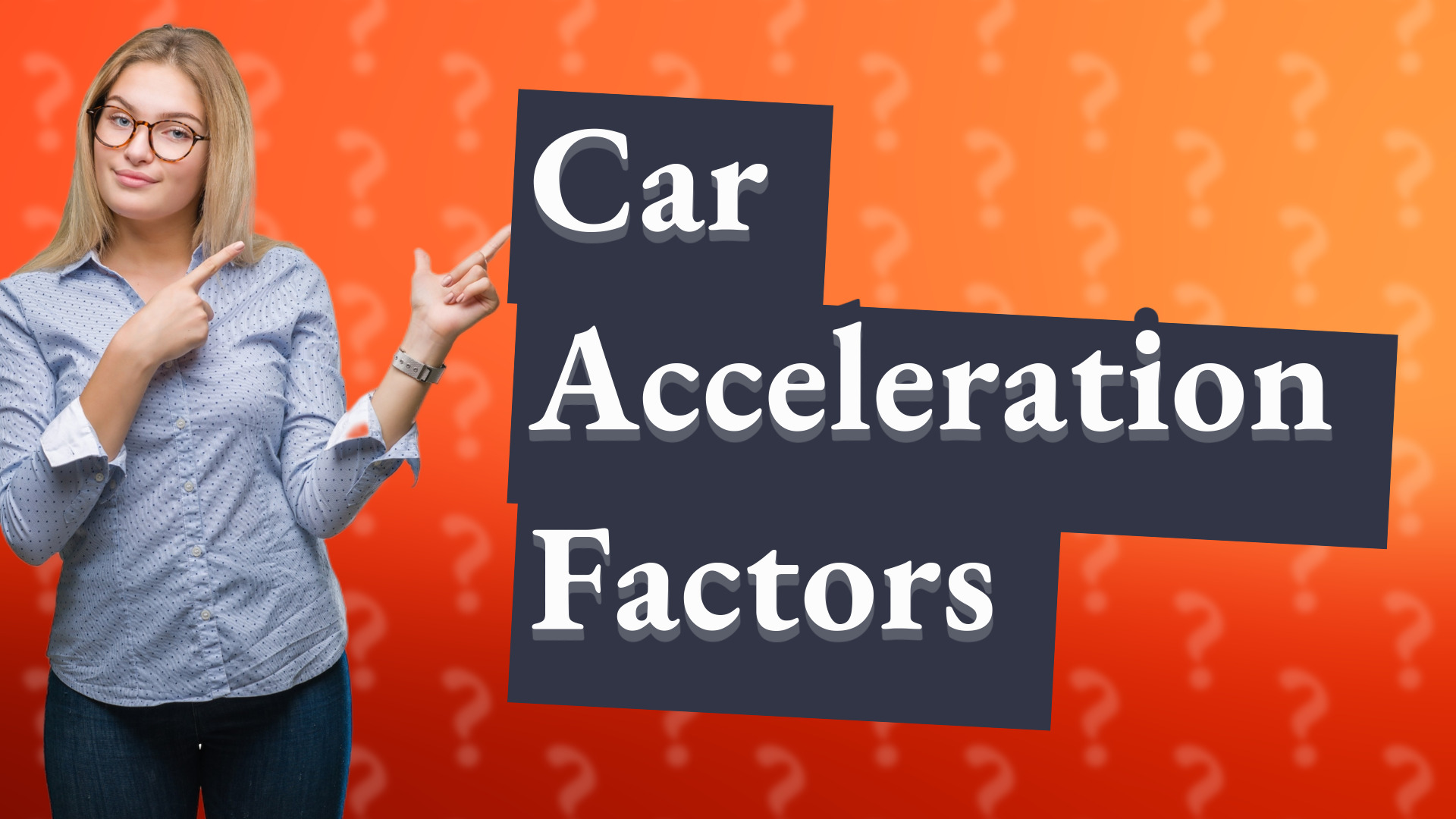Car Acceleration Factors