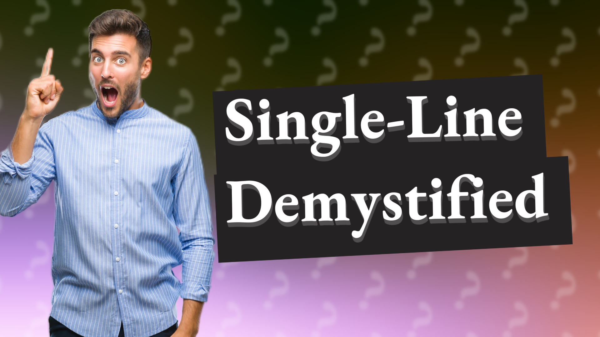 Single-Line Demystified
