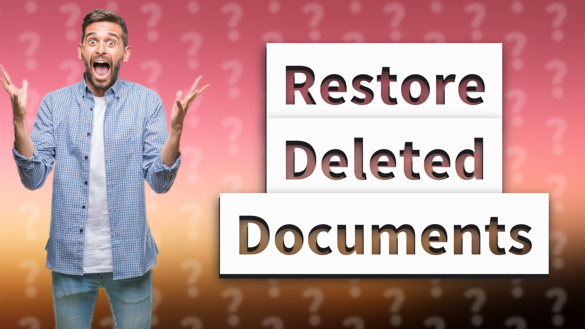 Restore Deleted Documents