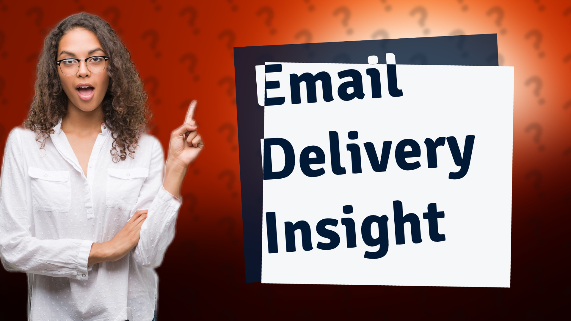 Email Delivery Insight