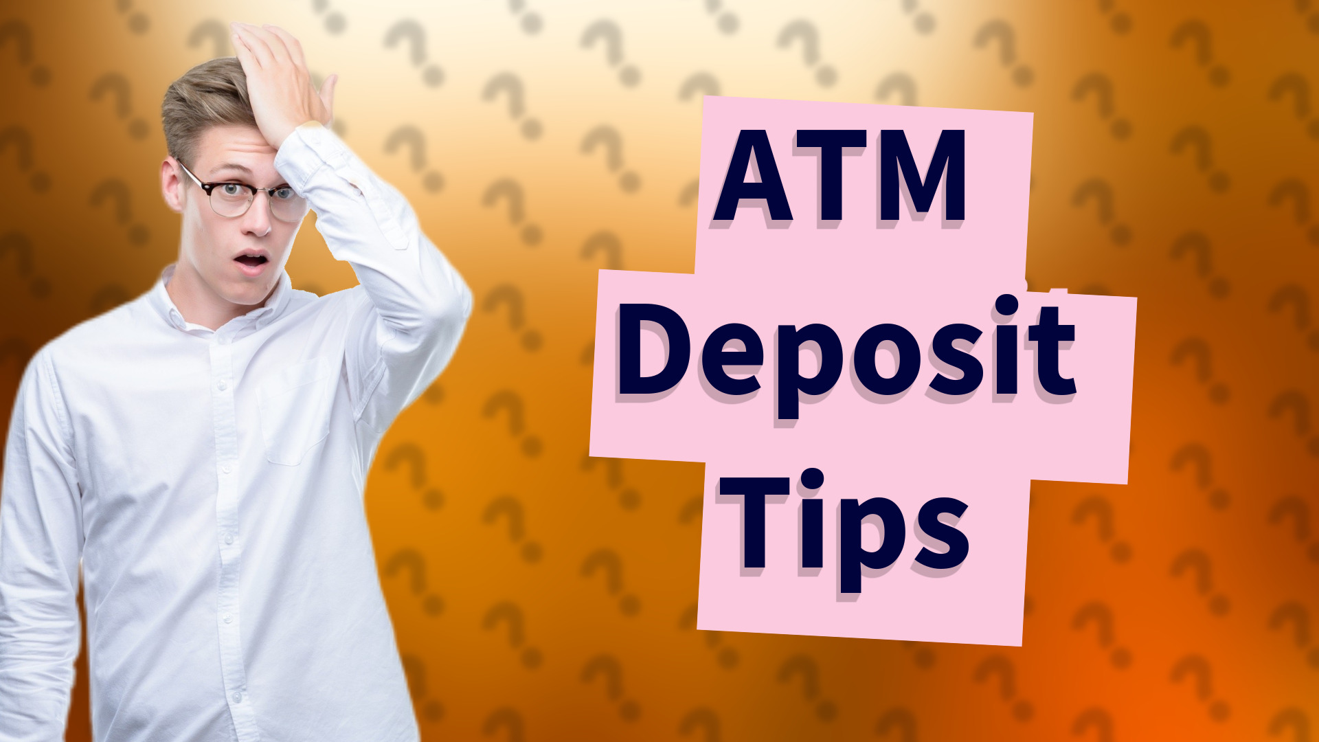 ATM Deposit Tips