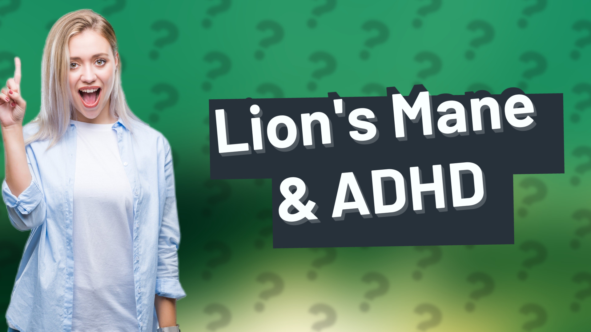 Lion's Mane & ADHD