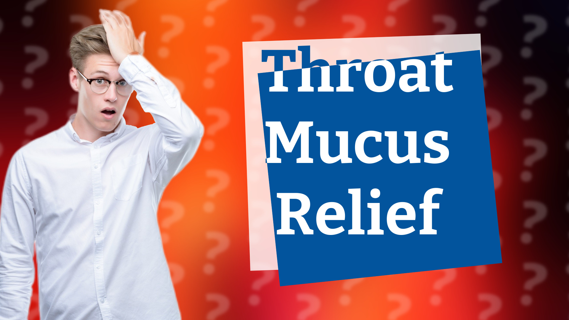 Throat Mucus Relief