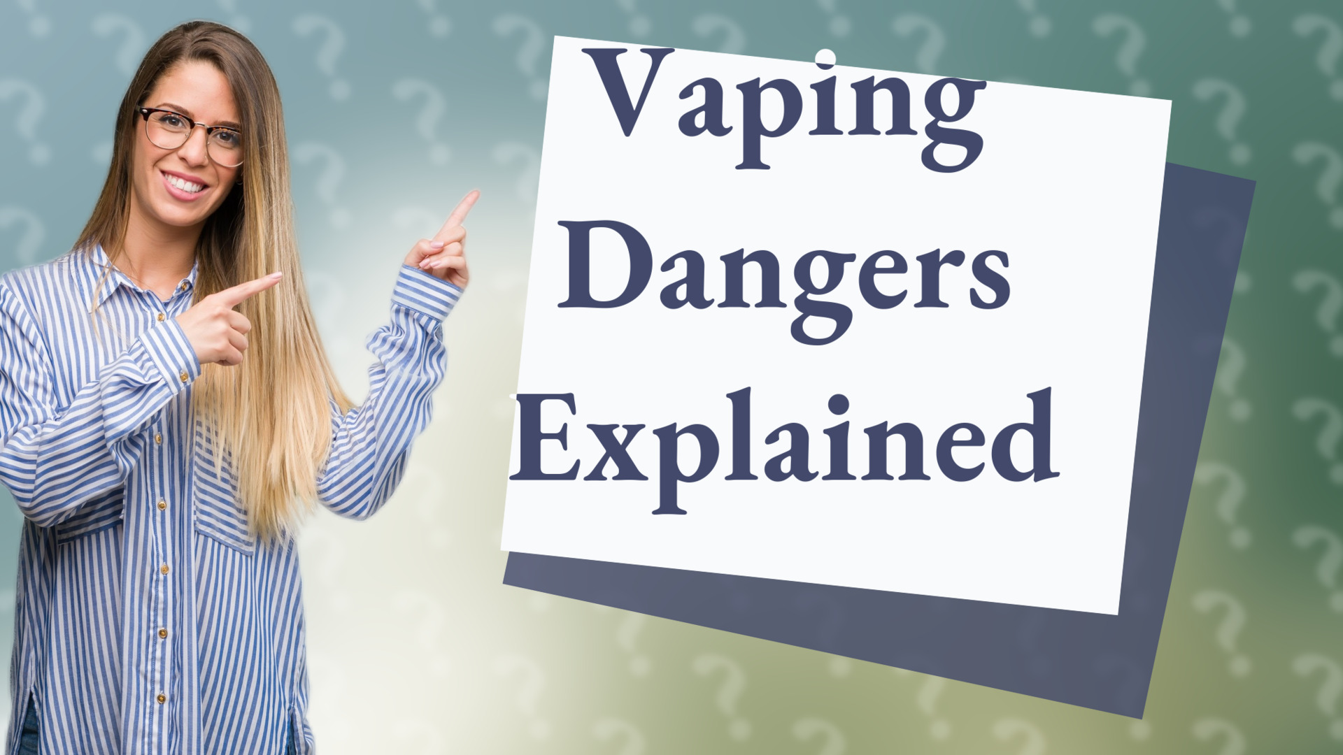 Vaping Dangers Explained