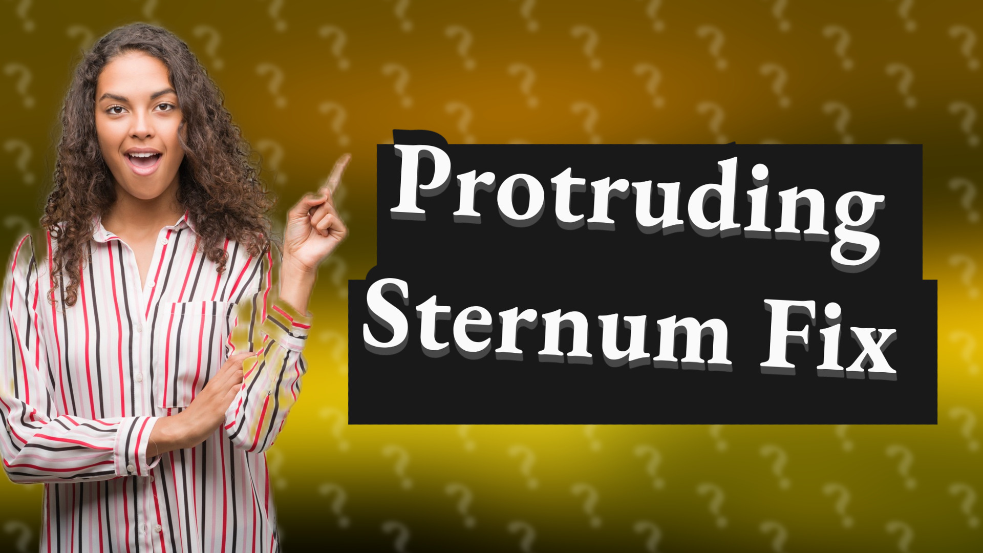Protruding Sternum Fix