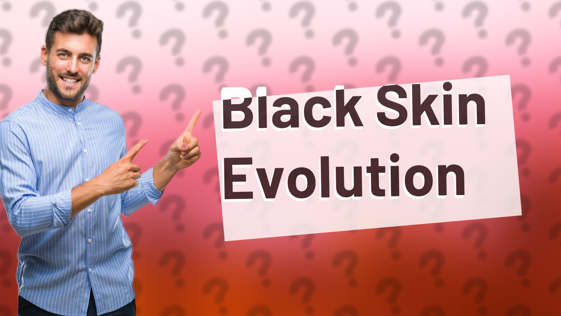 Black Skin Evolution