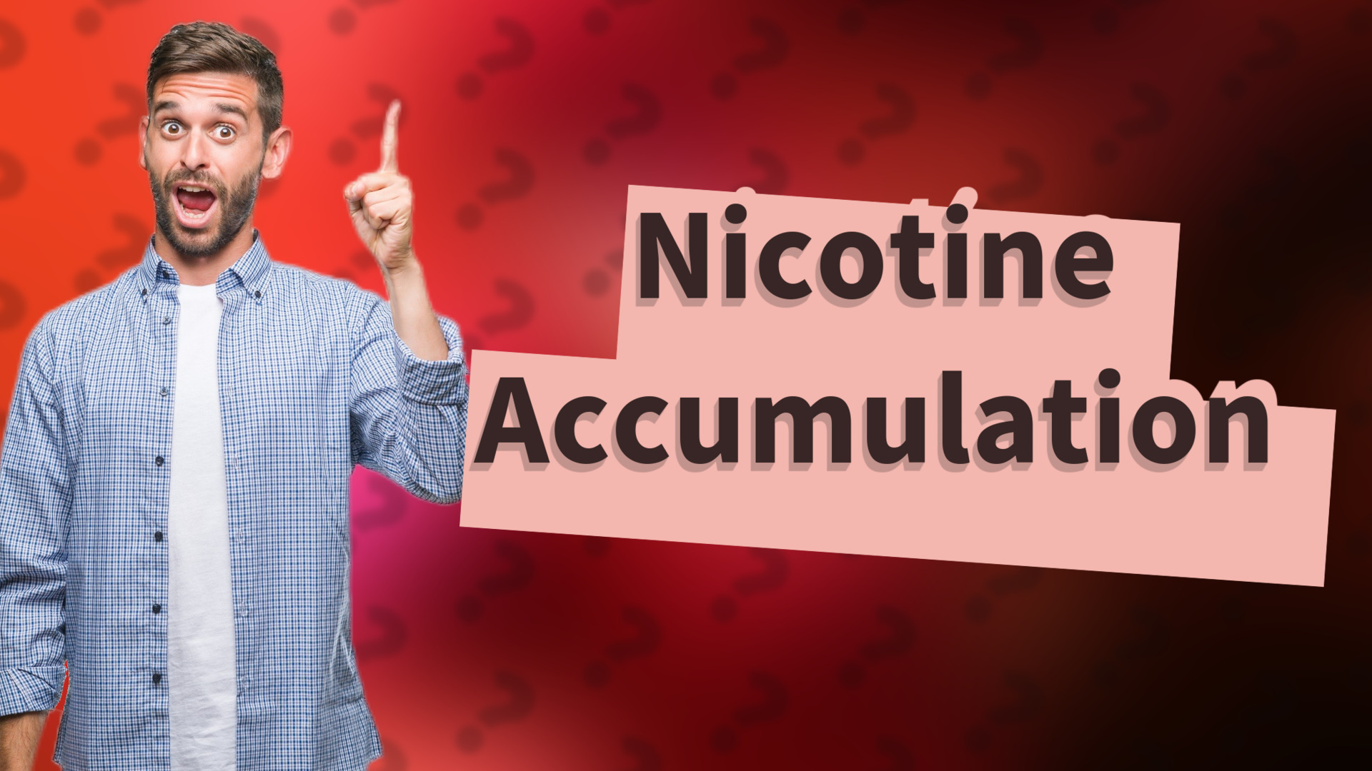Nicotine Accumulation