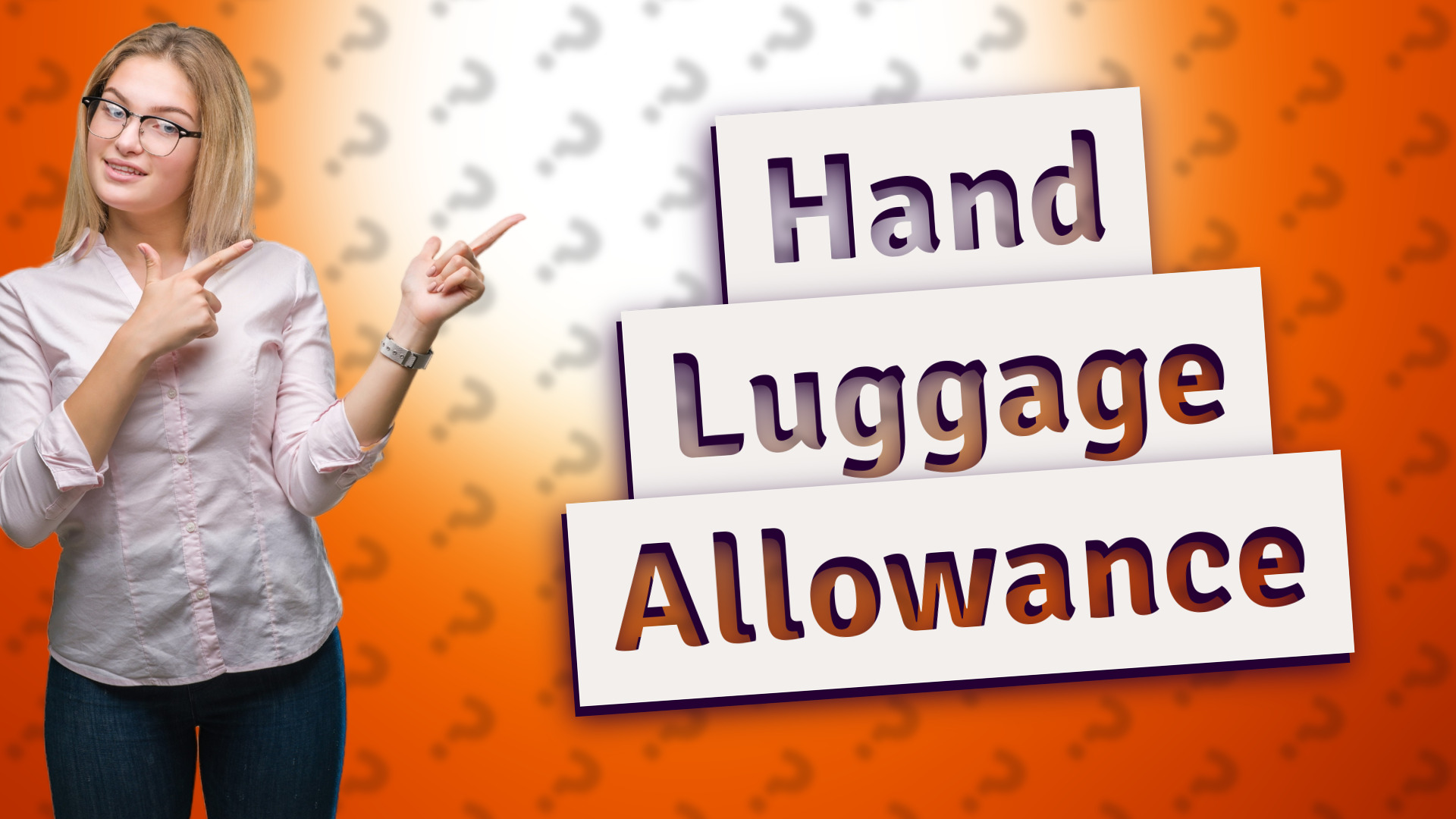 Hand Luggage Allowance