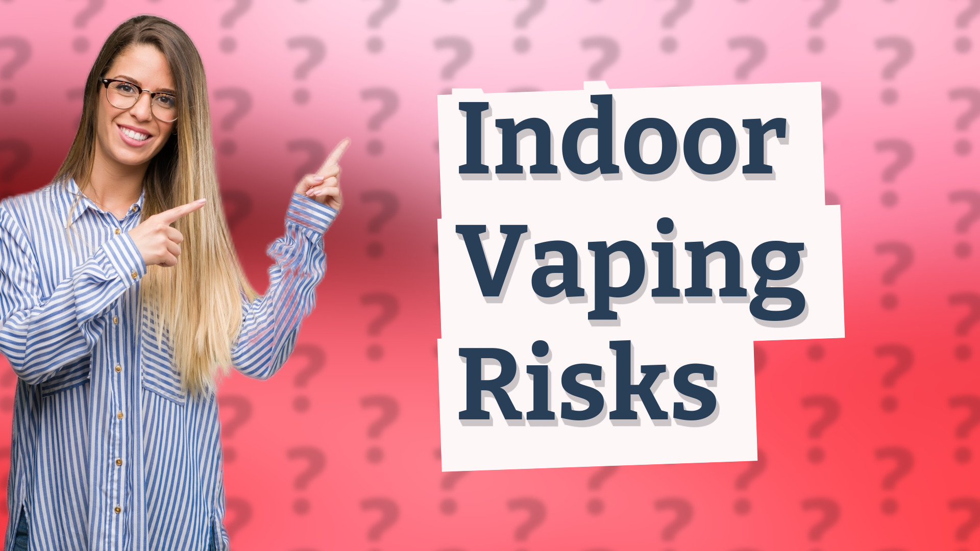 Indoor Vaping Risks
