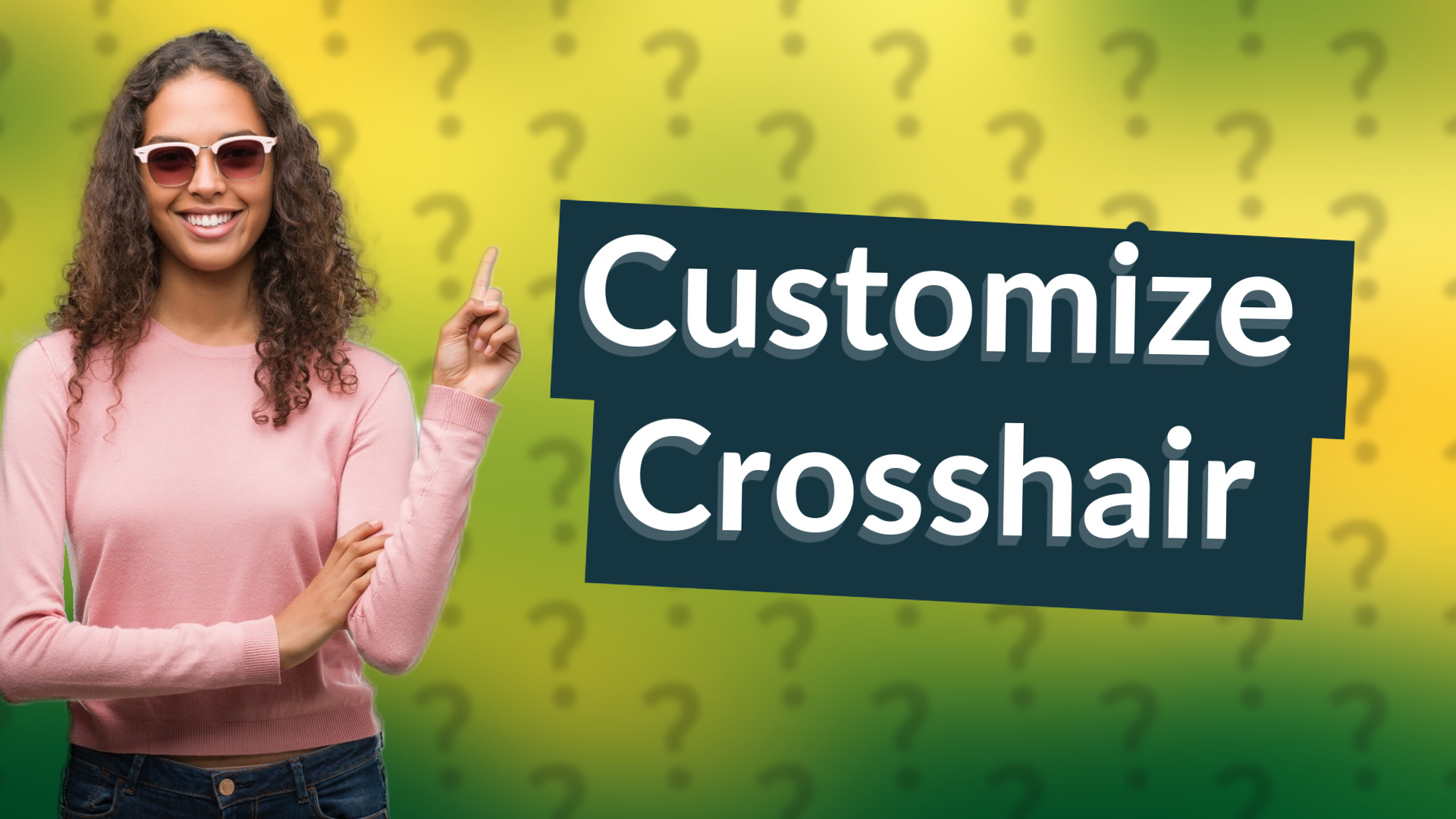 Customize Crosshair