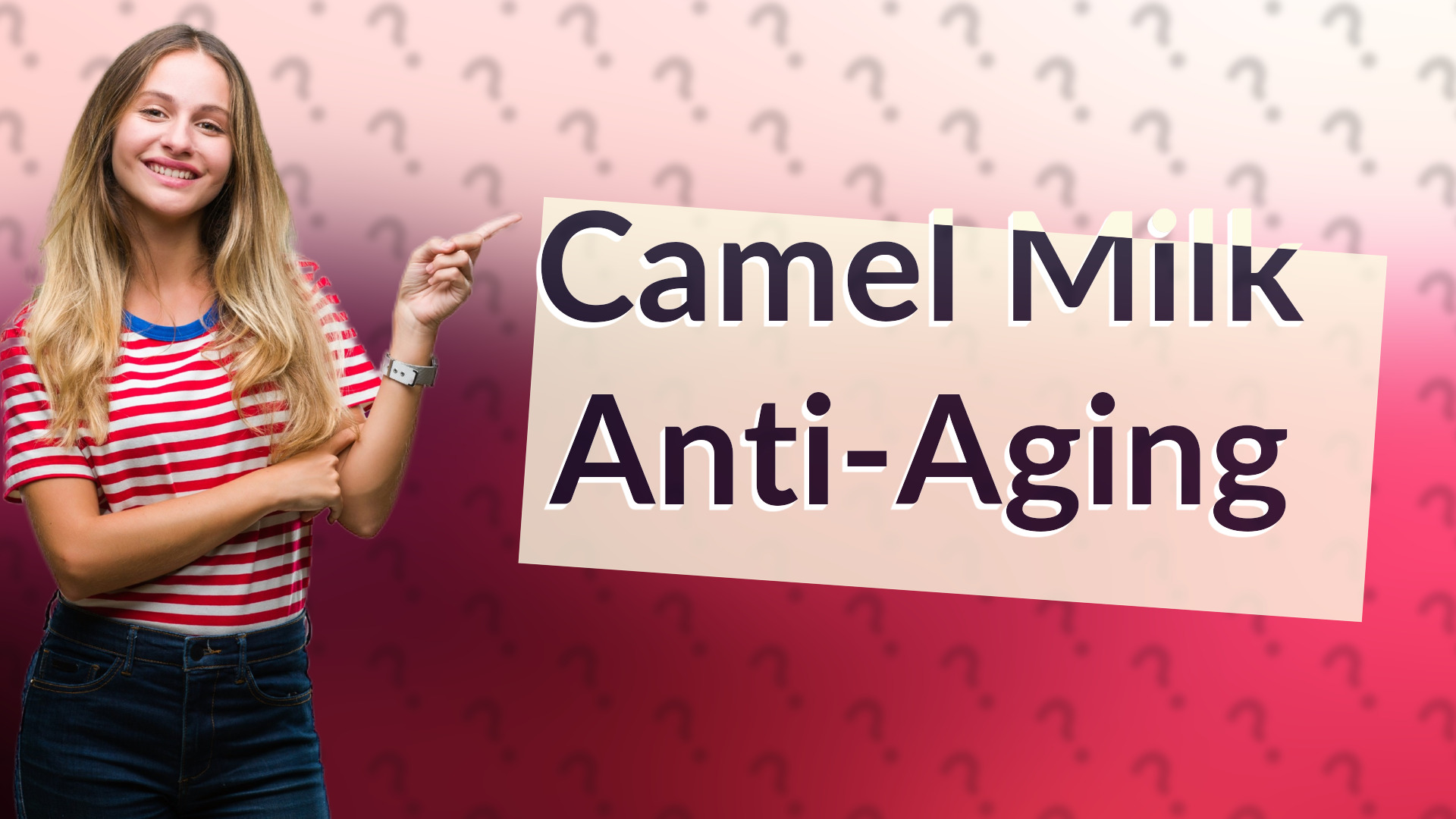 Camel Milk Anti-Aging