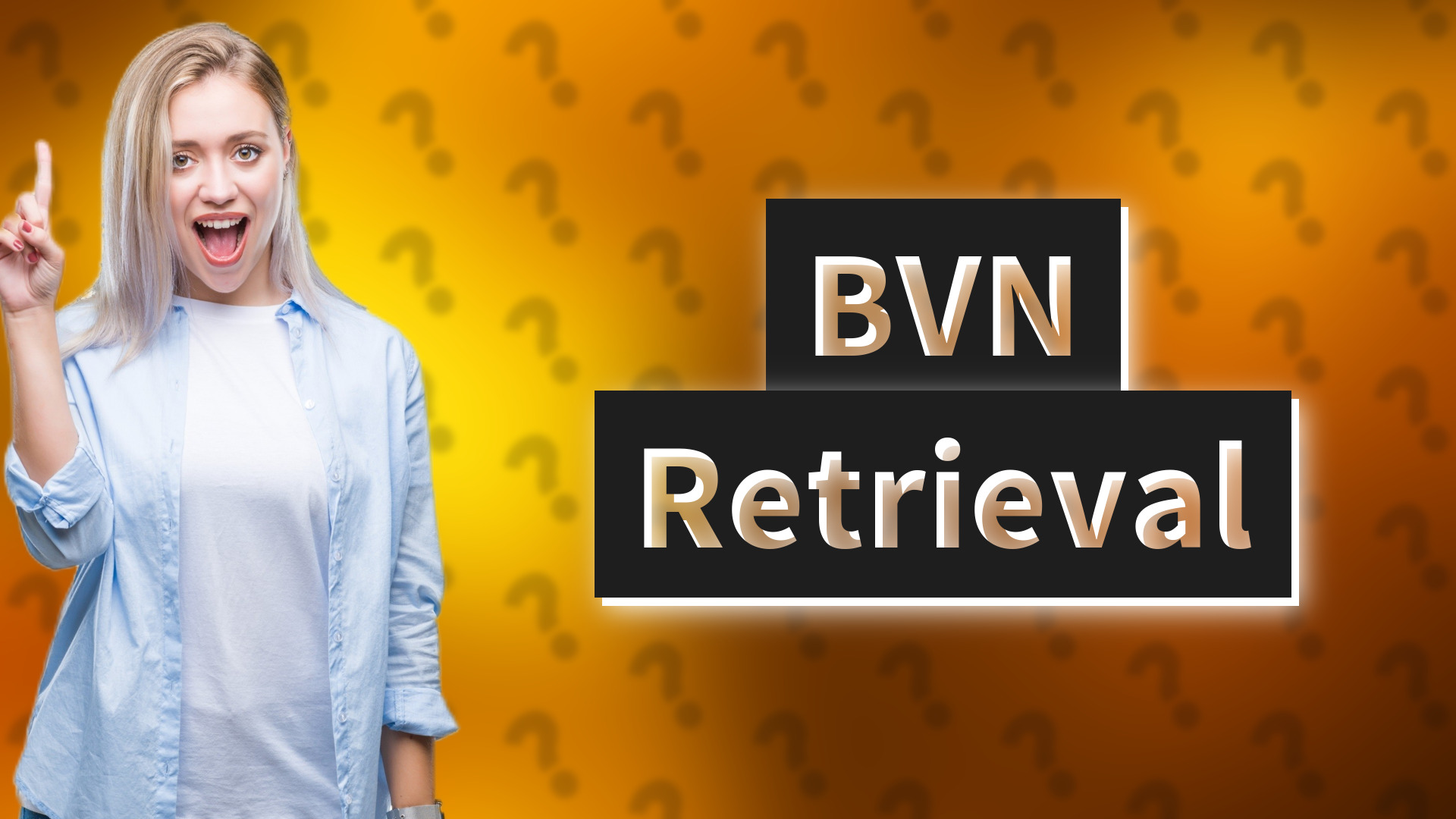 BVN Retrieval