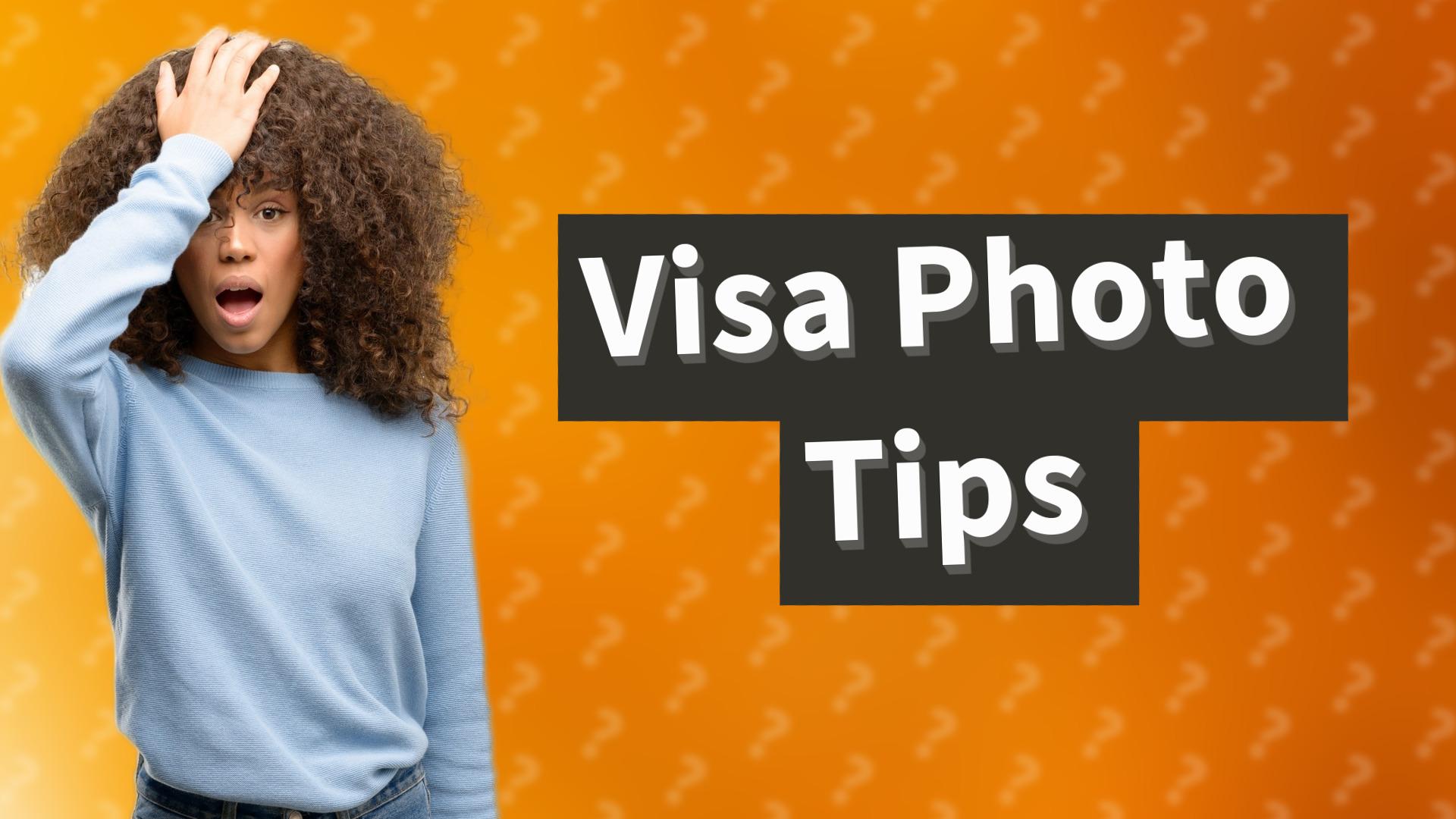 Visa Photo Tips