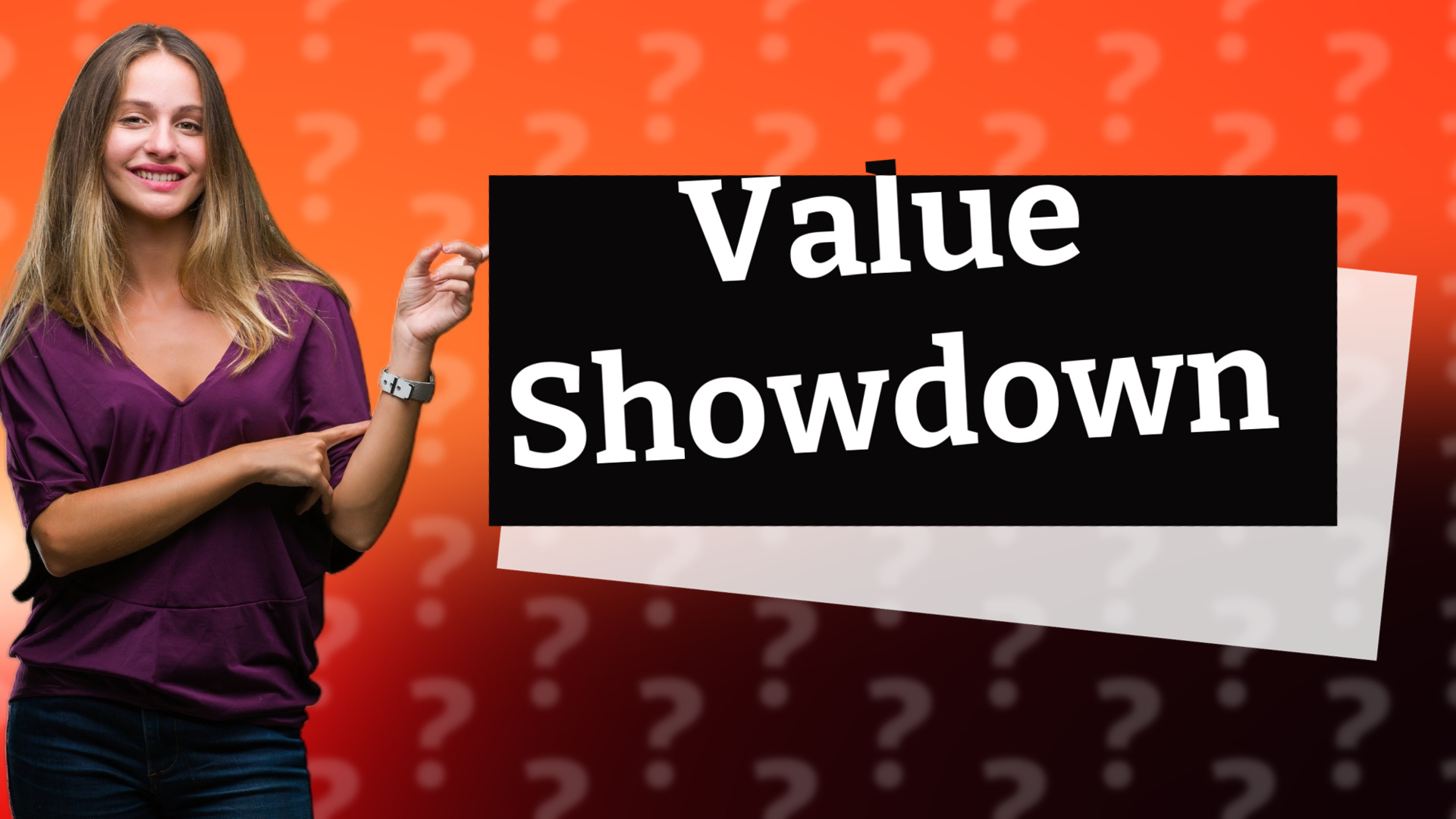 Value Showdown