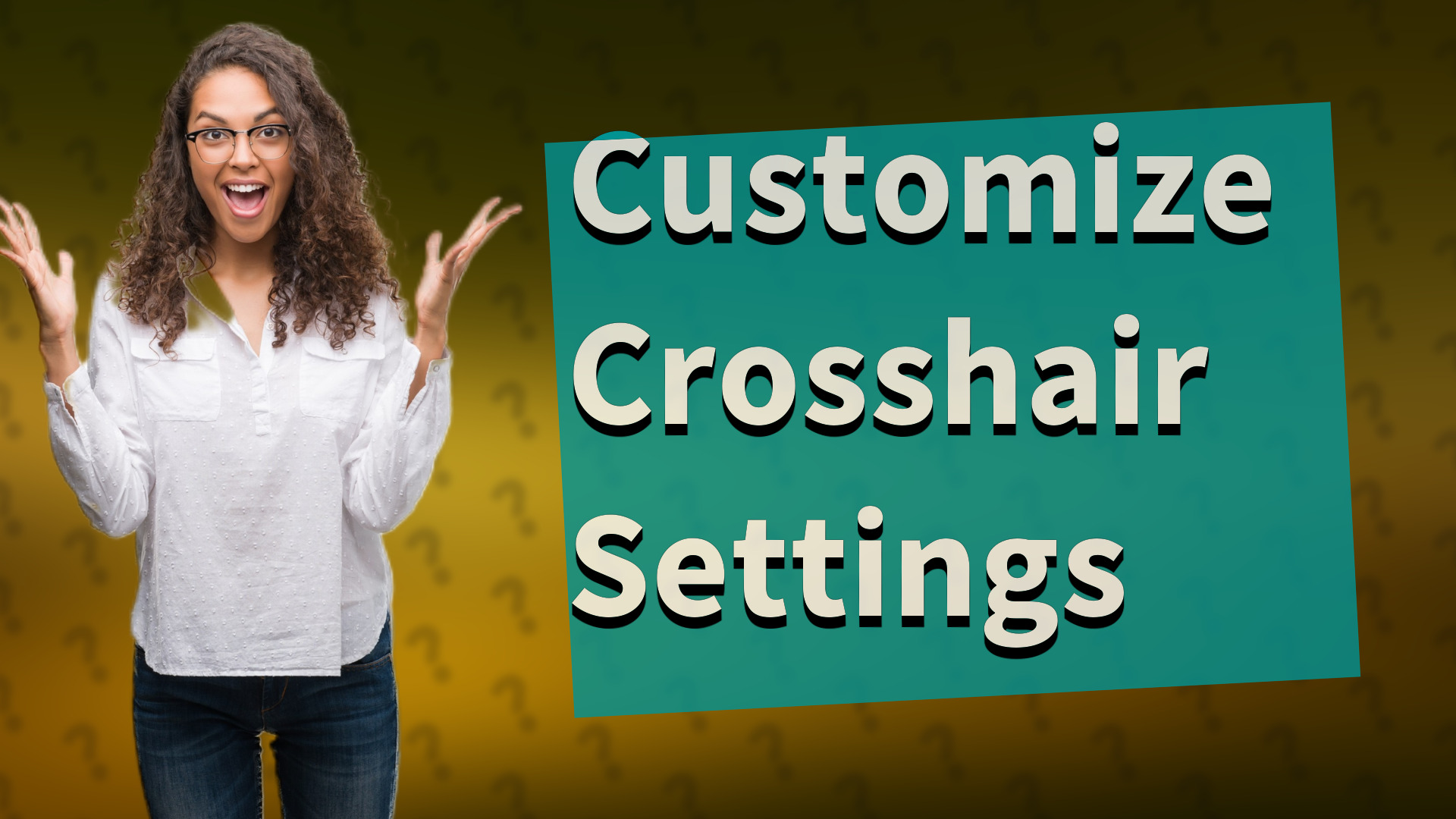 Customize Crosshair Settings