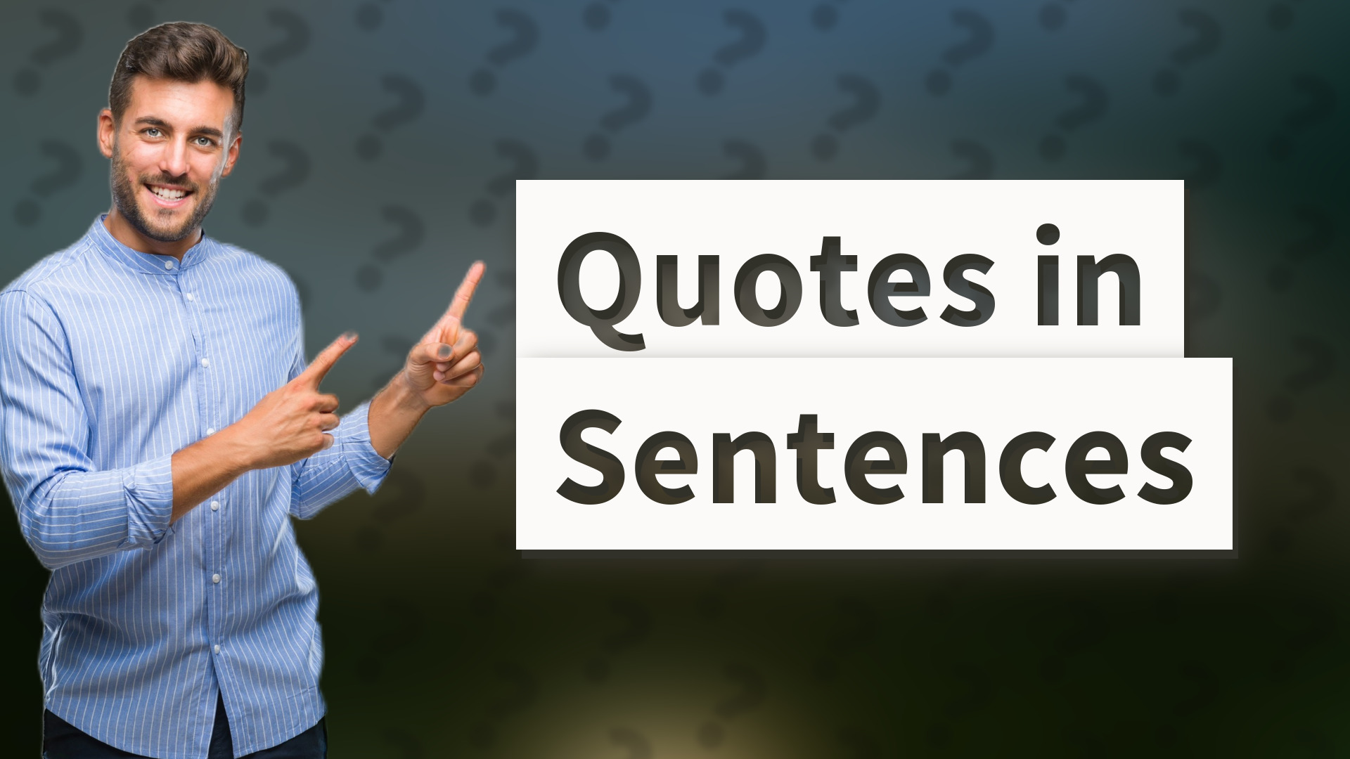 Quotes in Sentences