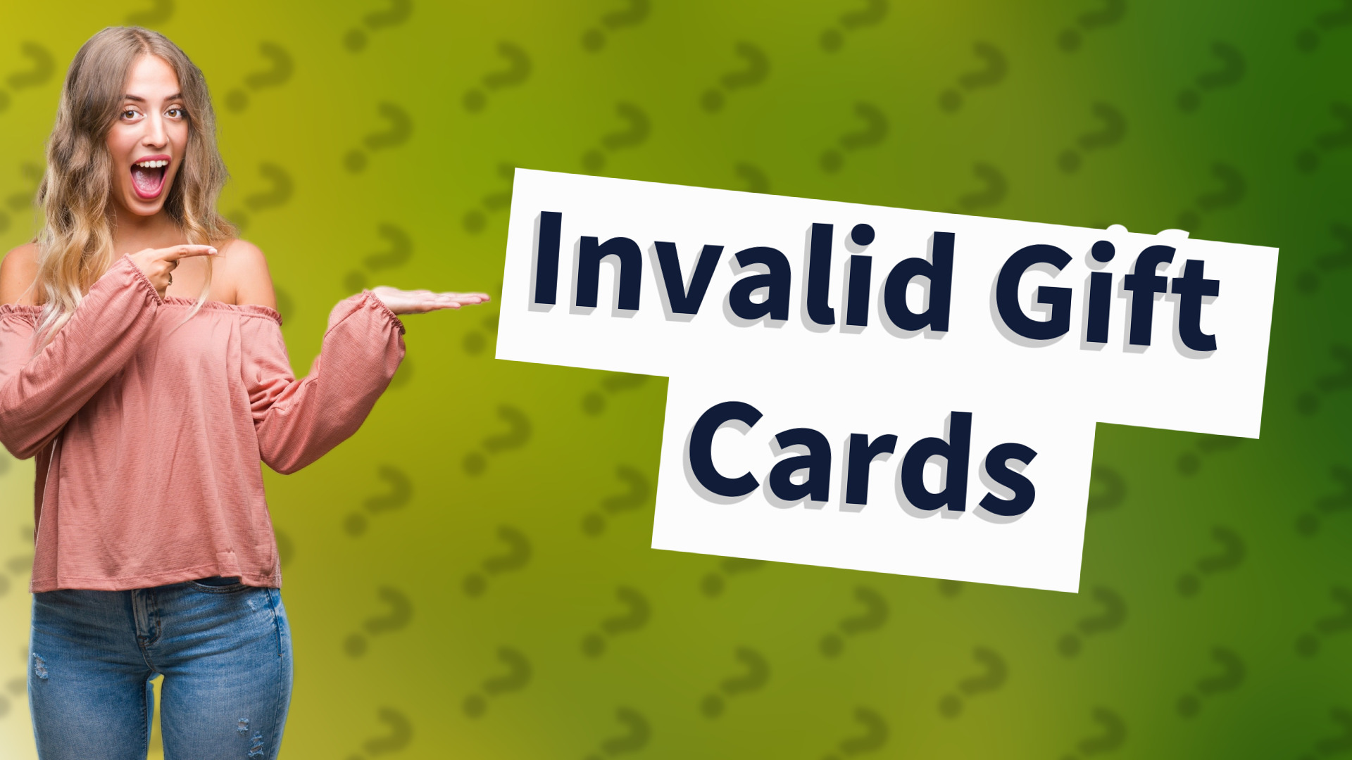 Invalid Gift Cards