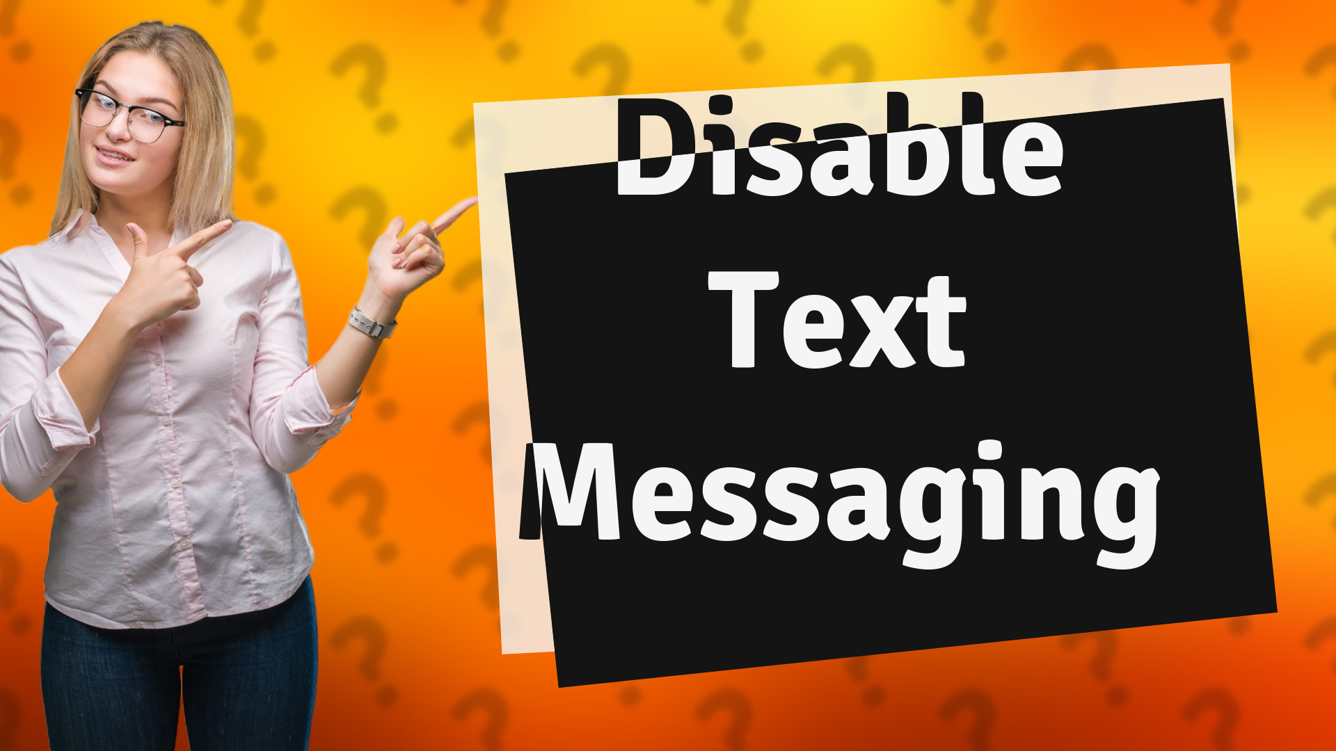 Disable Text Messaging